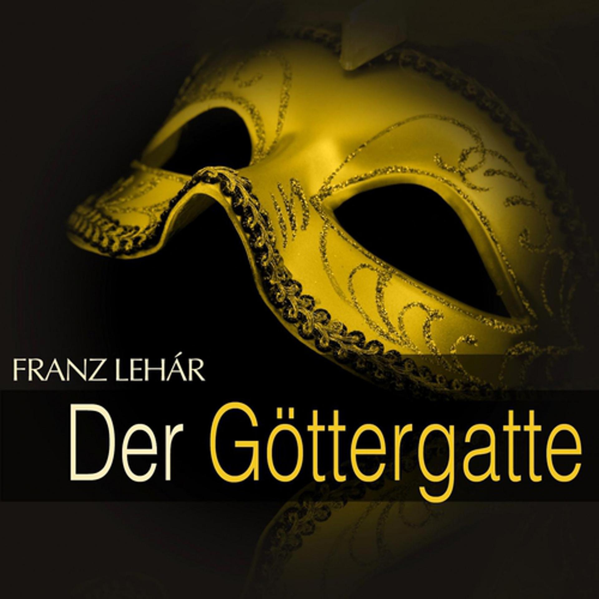 Постер альбома Lehár: Der Göttergatte
