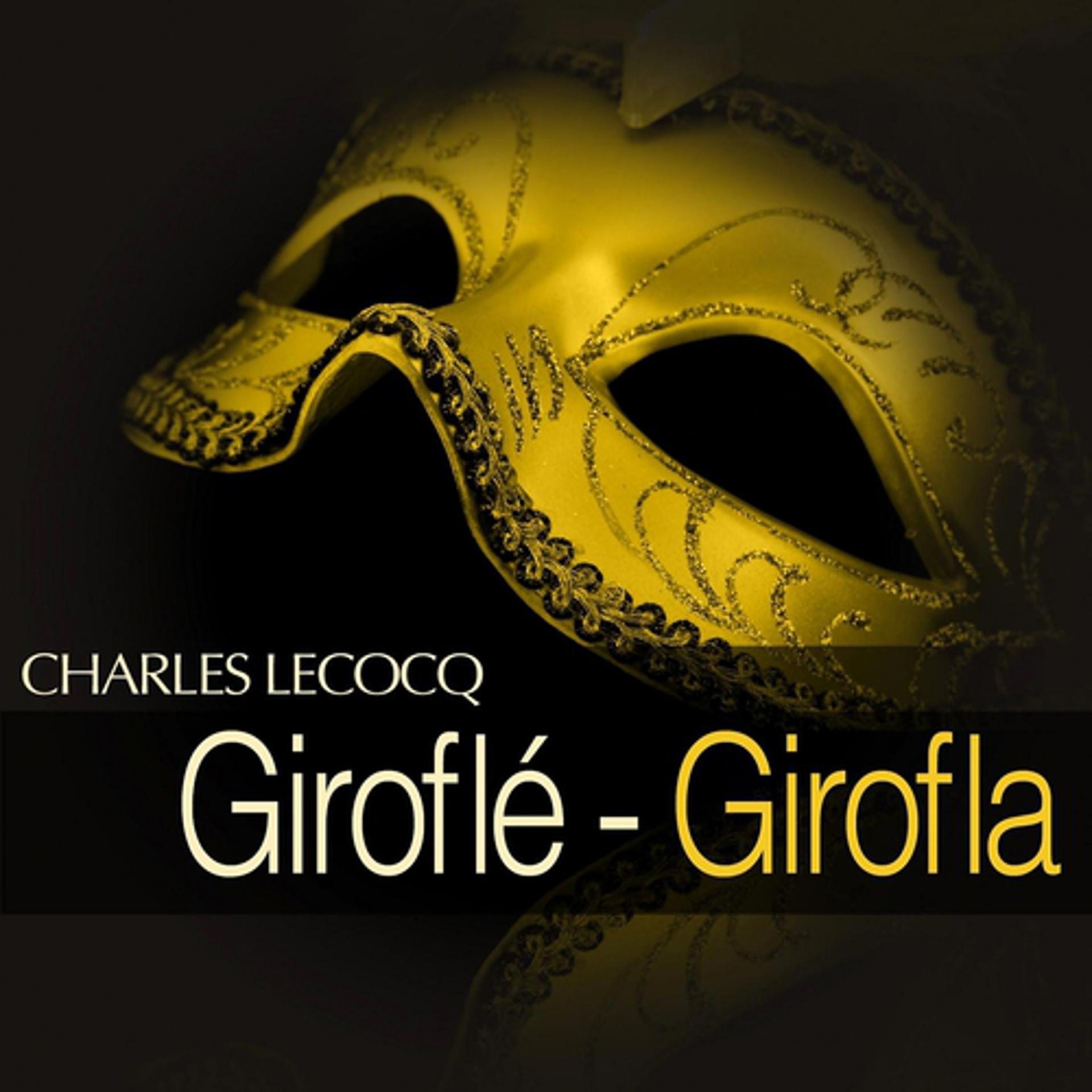 Постер альбома Lecocq: Giroflé - Girofla
