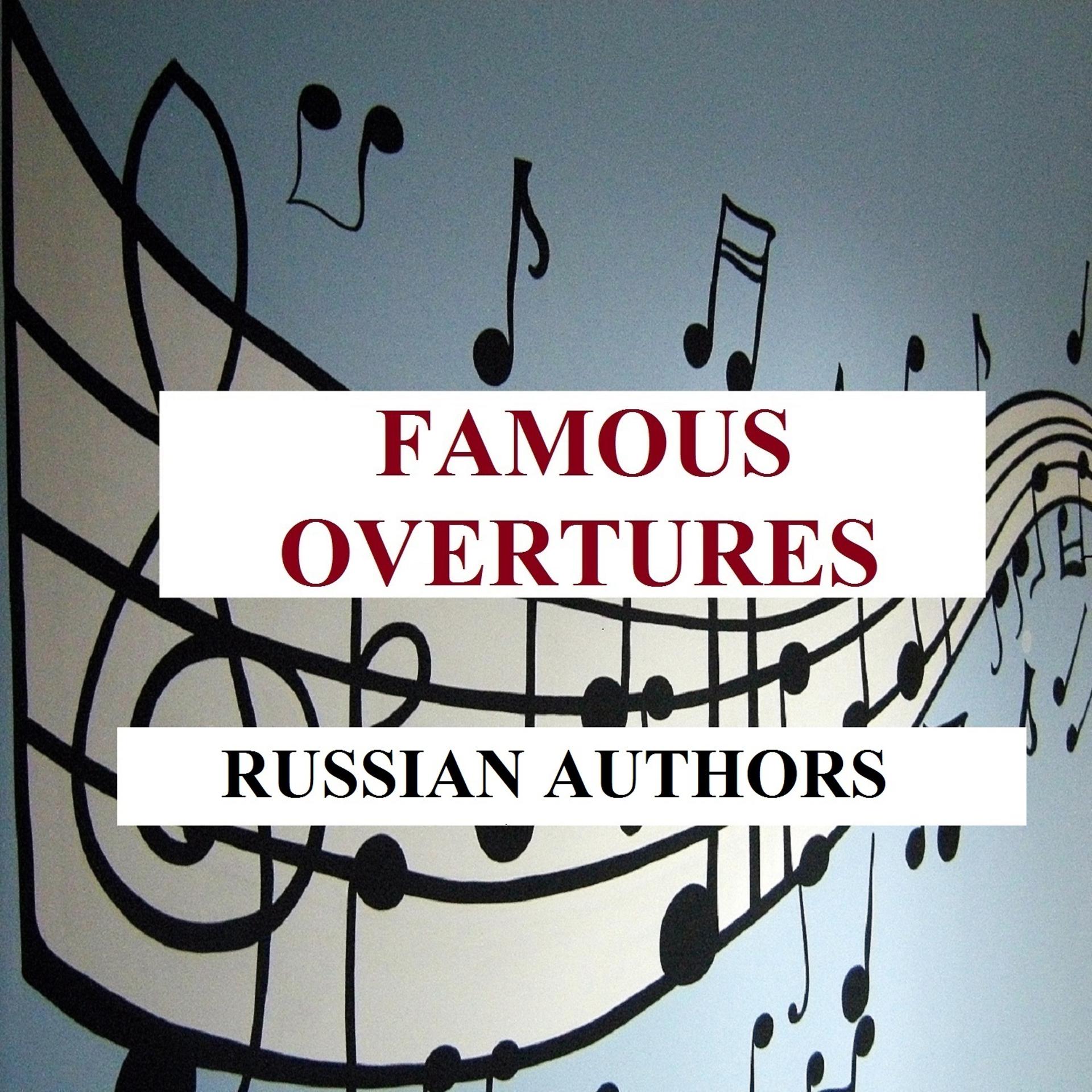 Постер альбома Famous Overtures - Russian Authors
