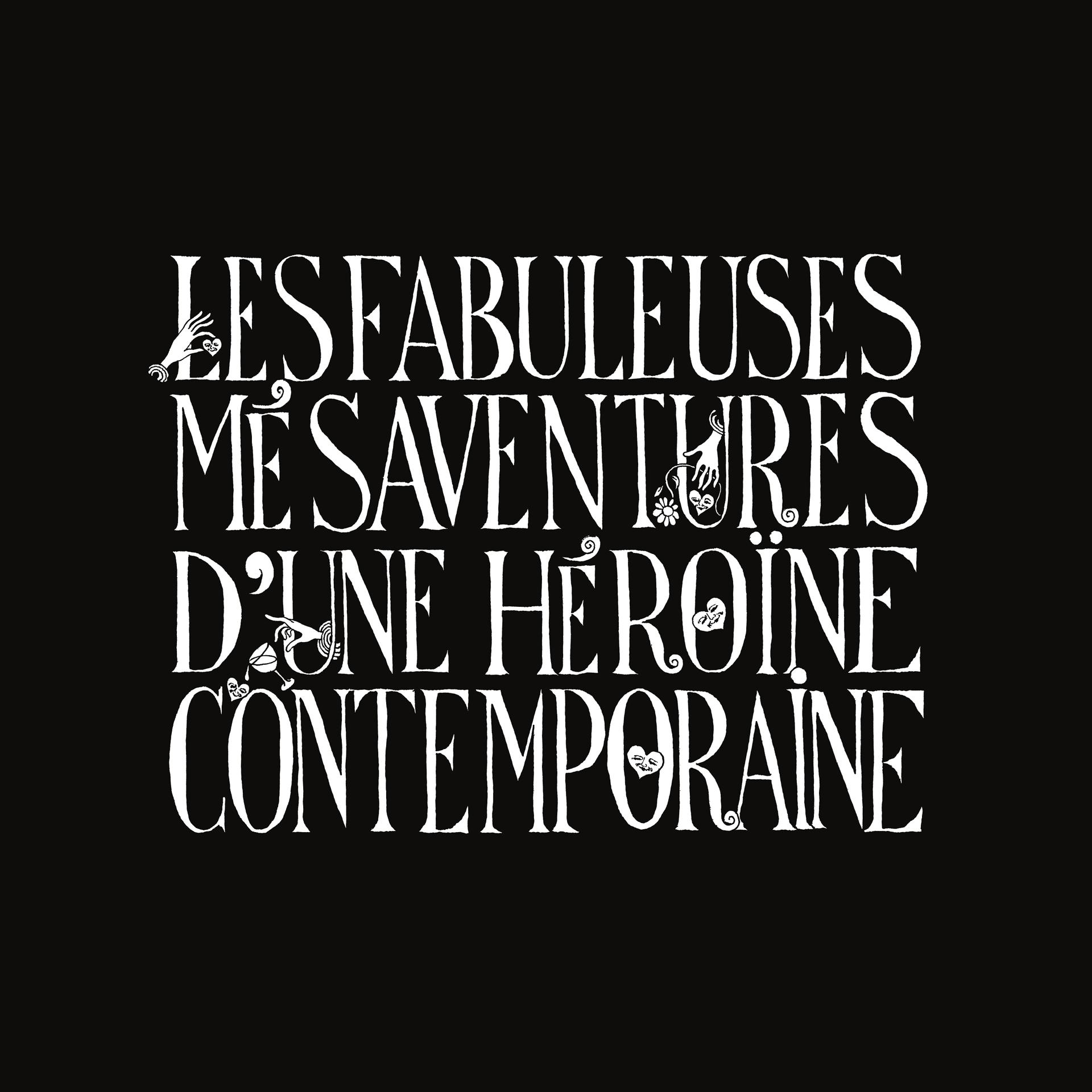 Постер альбома Les fabuleuses mésaventures d'une héroïne contemporaine