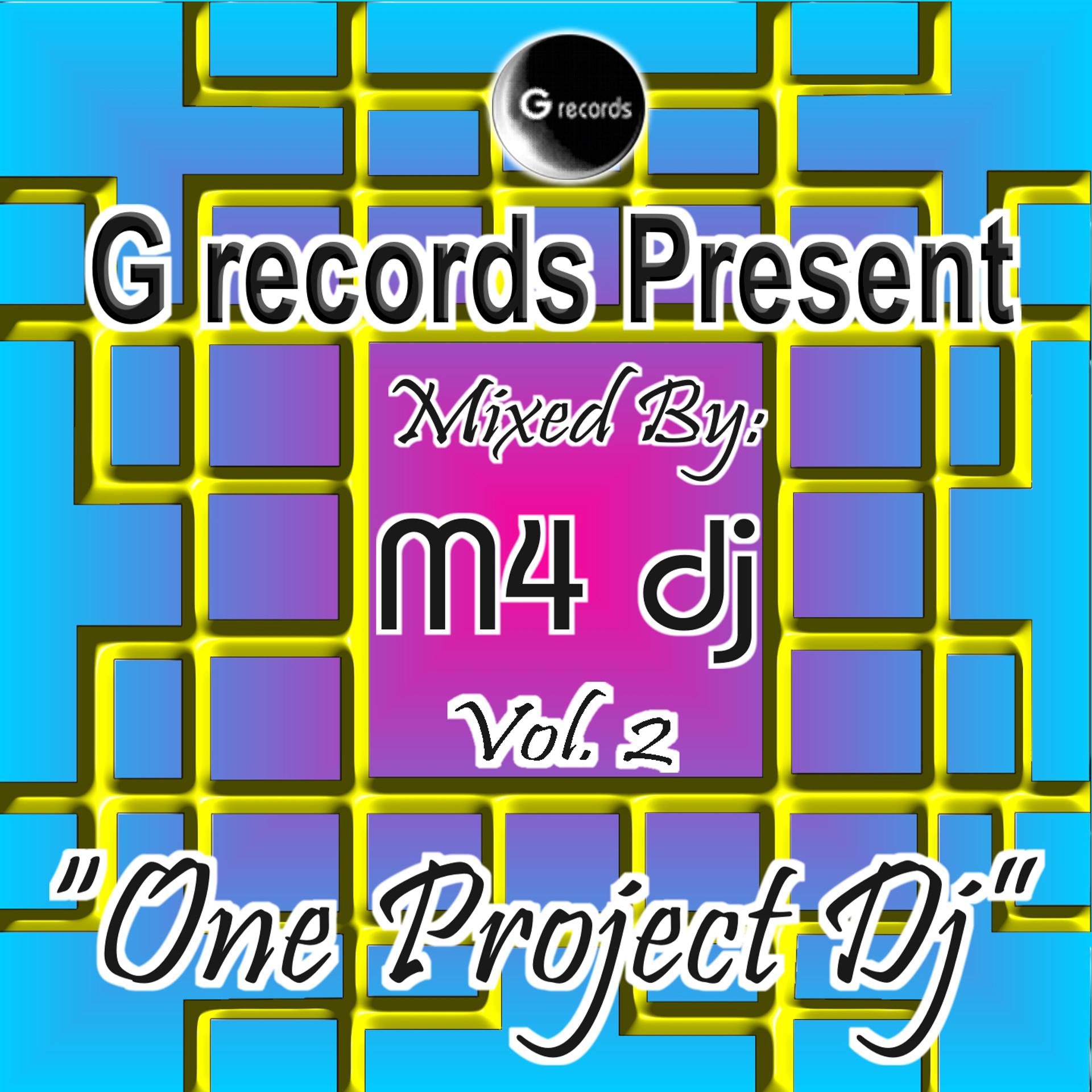Постер альбома One Project DJ Mixed By M4DJ, Vol. 2 (G Records Presents M4DJ)