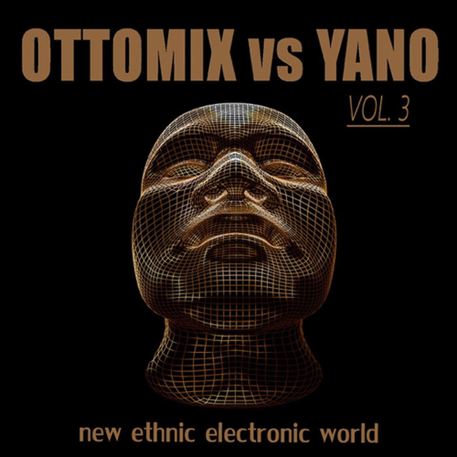 Постер альбома Ottomix Vs Yano, Vol. 3