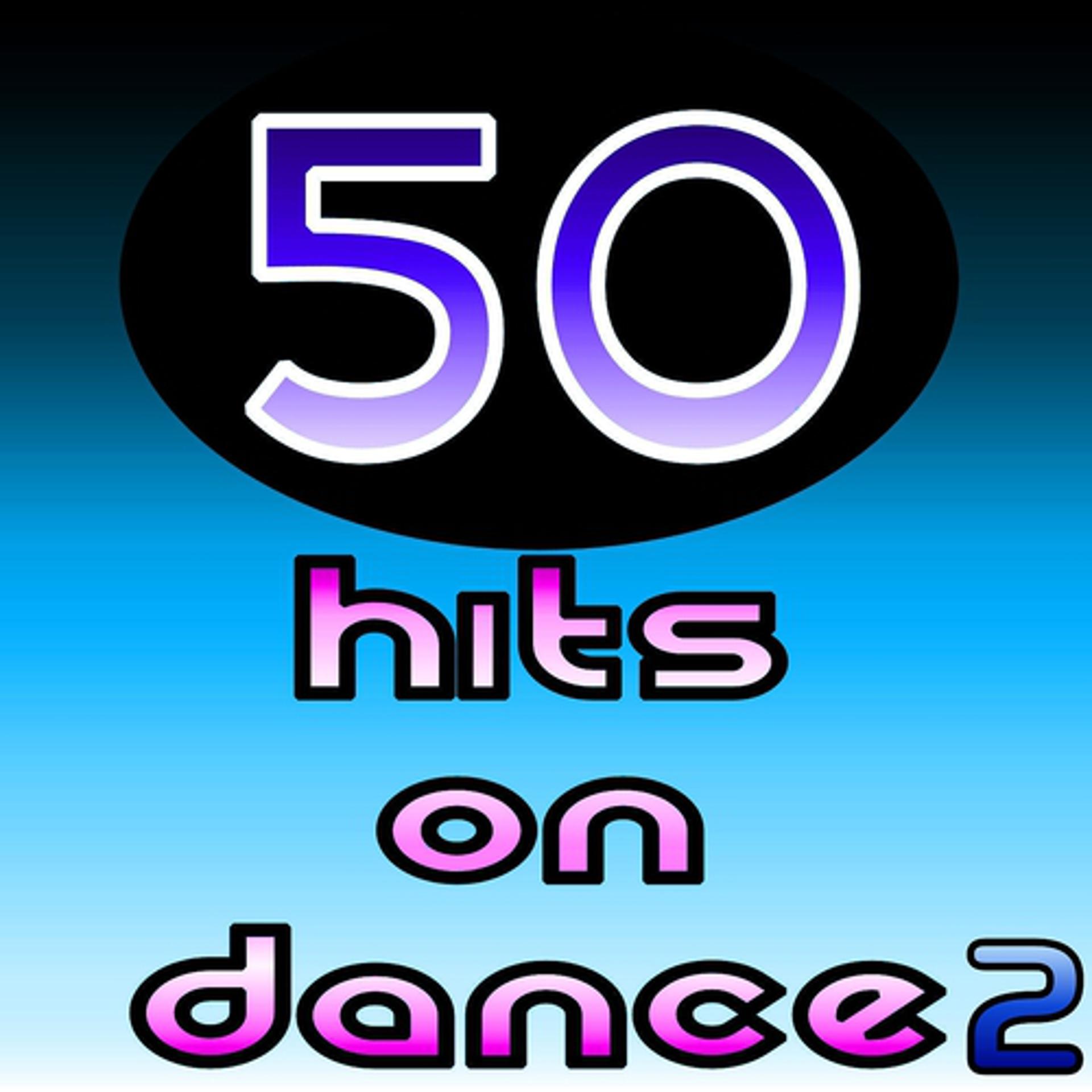 Постер альбома 50 Hits On Dance 2