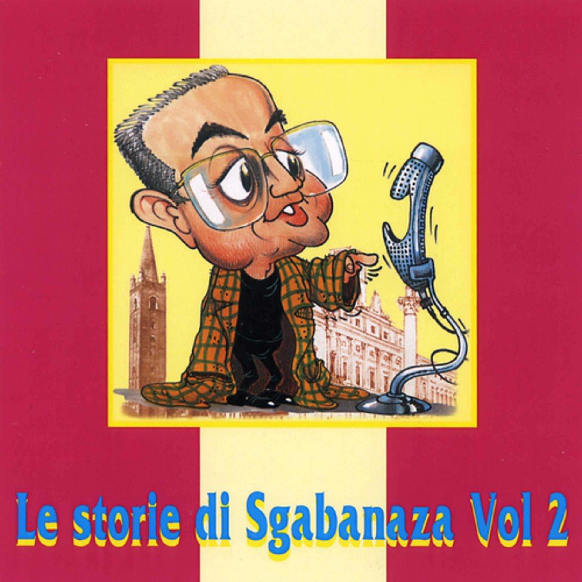 Постер альбома Le storie di Sgabanaza, vol. 2