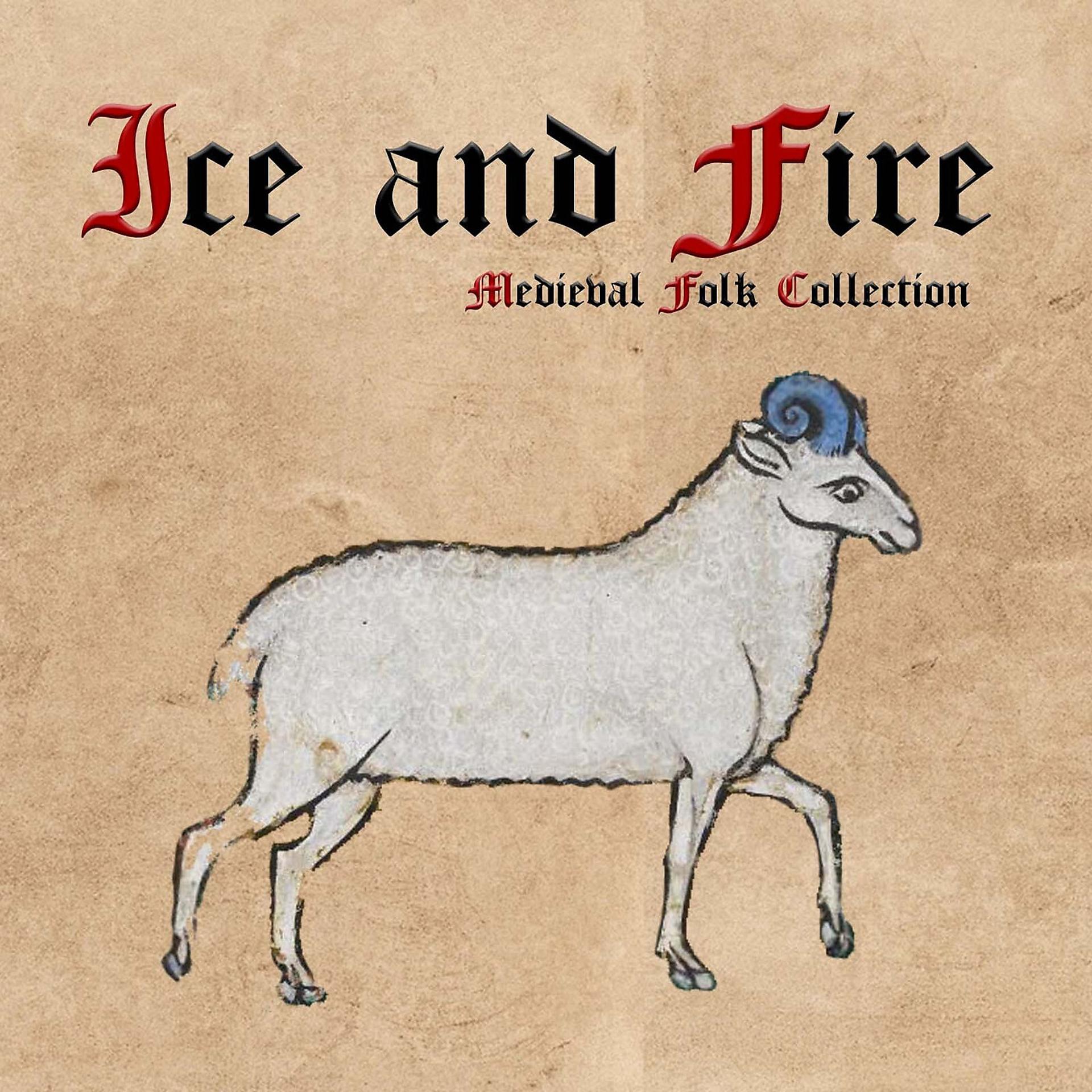 Постер альбома Ice and Fire (Medieval Folk Collection)