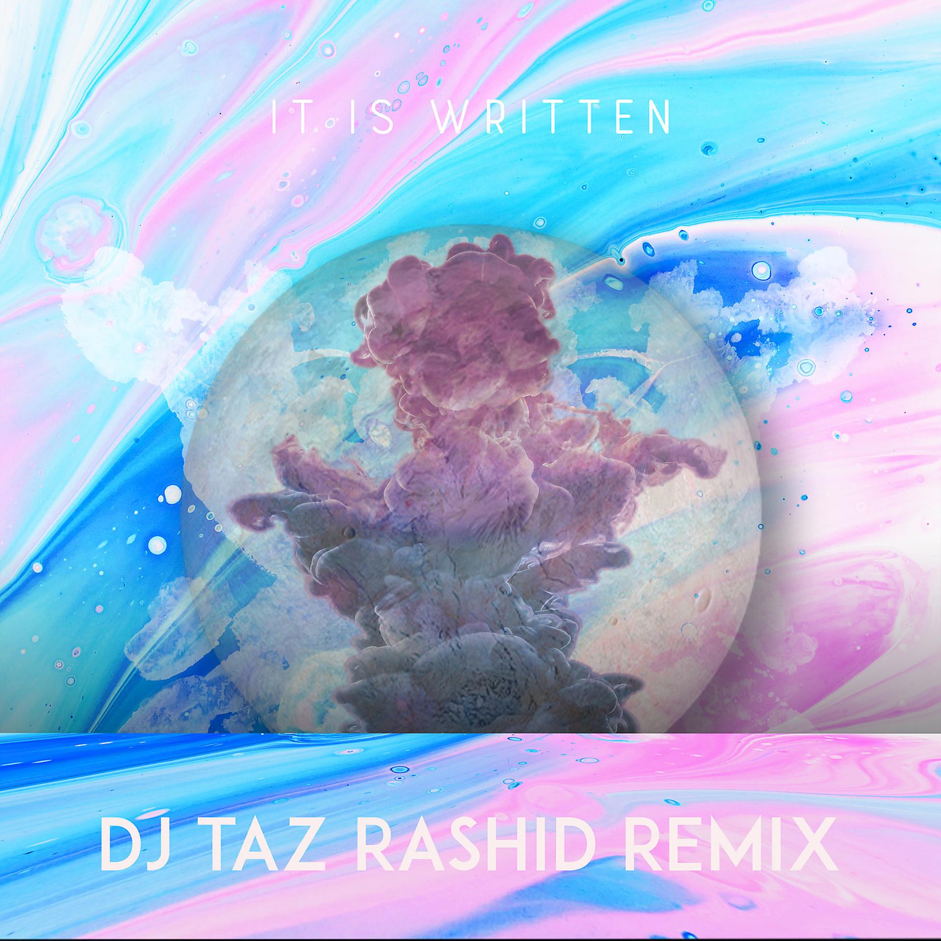 Постер альбома It Is Written (DJ Taz Rashid Remix)