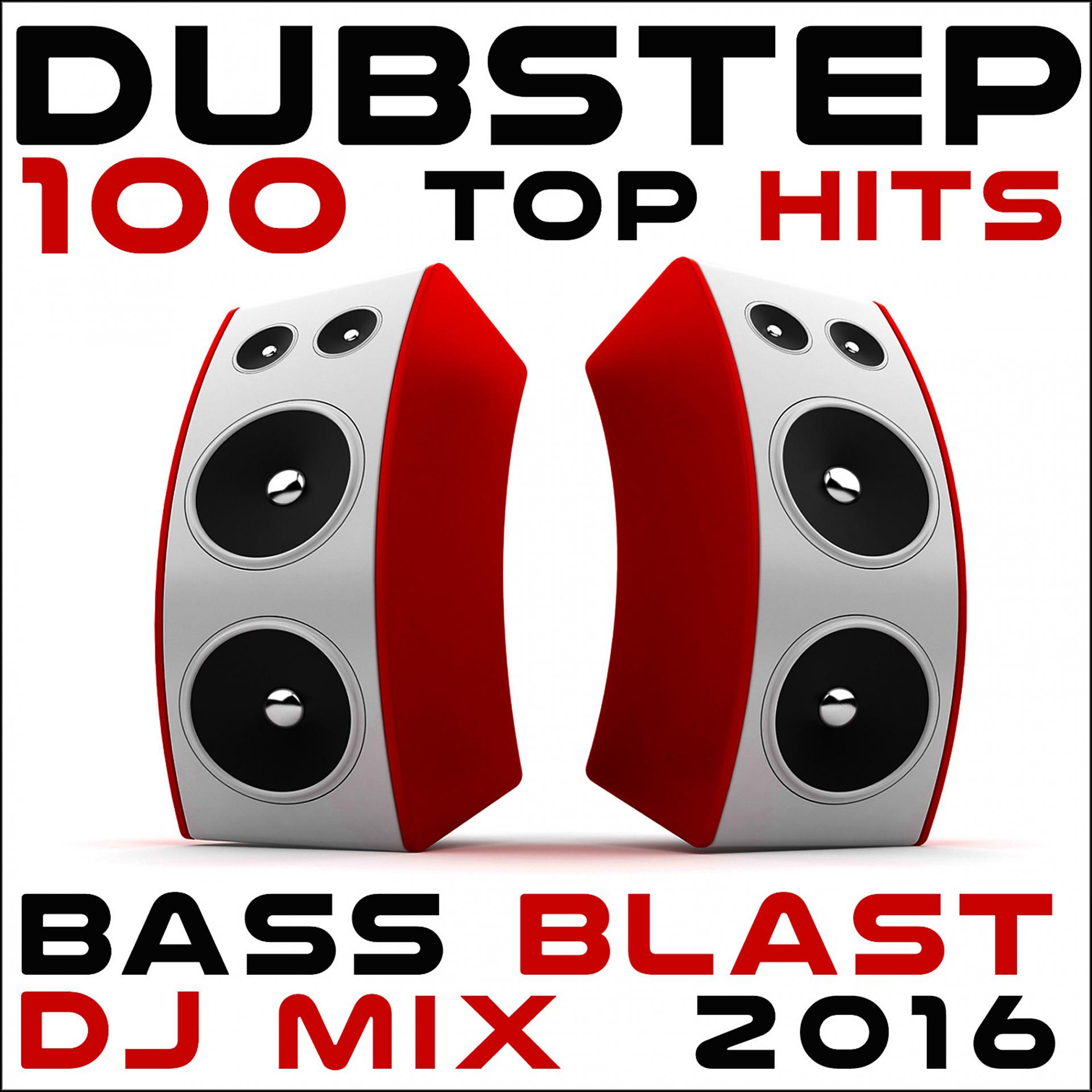 Постер альбома Dubstep 100 Top Hits Bass Blast DJ Mix 2016