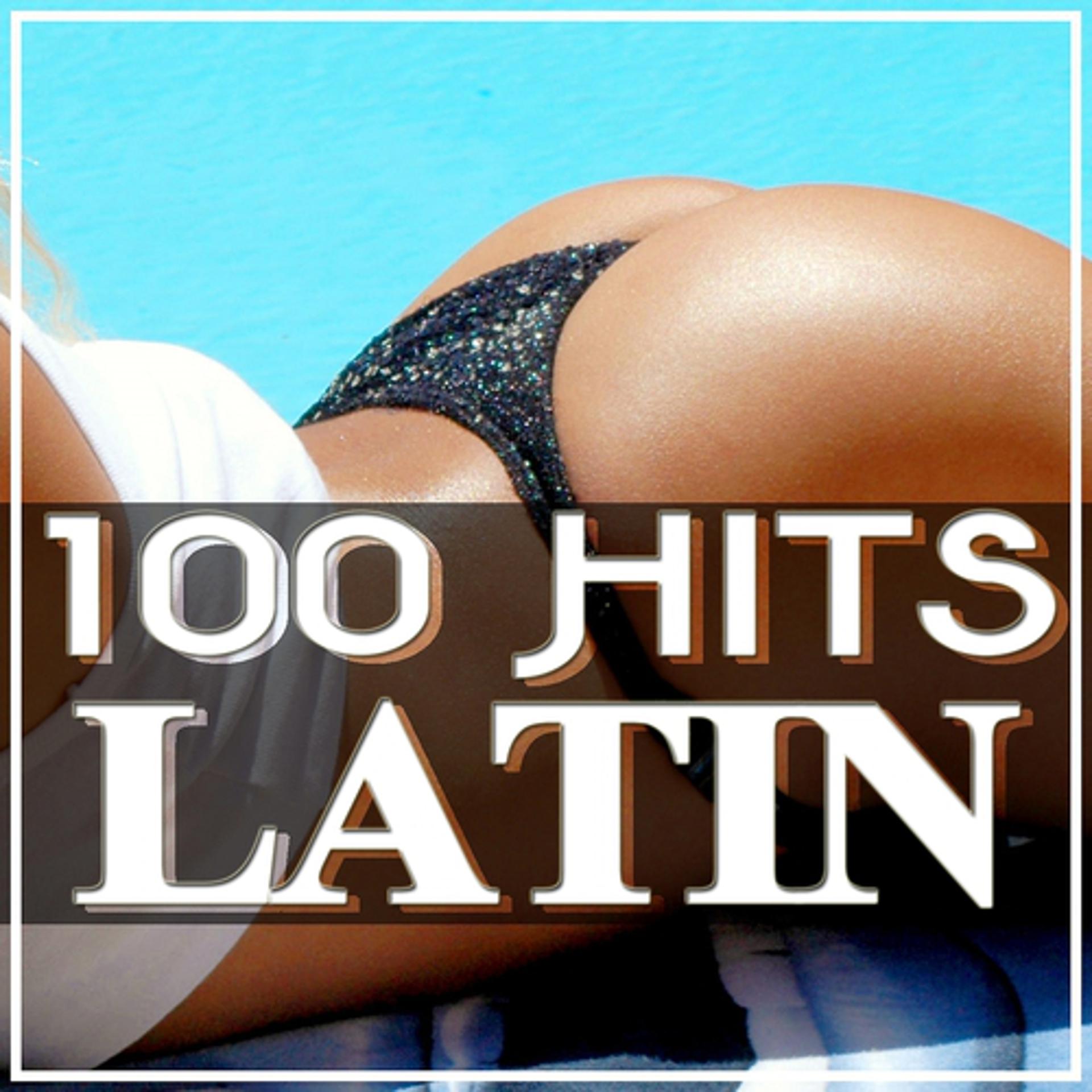 Постер альбома 100 Hits Latin: La Mejor Musica Latina