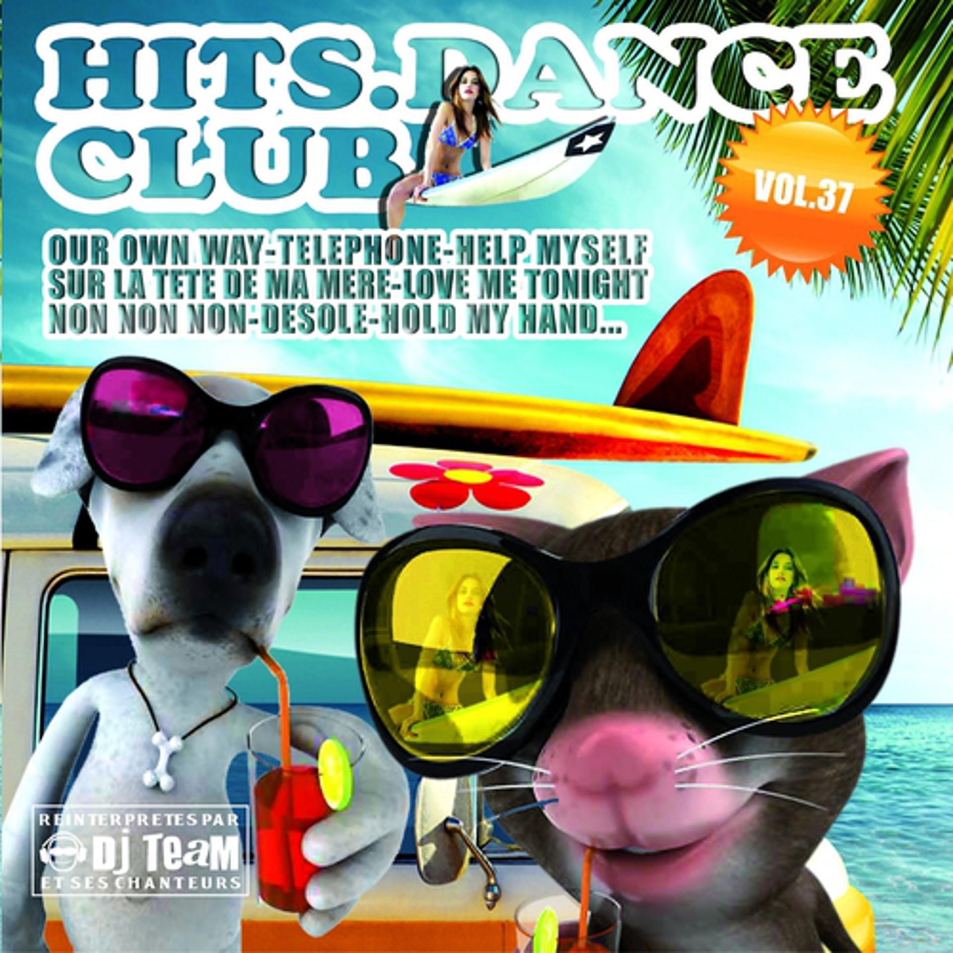 Постер альбома Hits Dance Club, Vol. 37