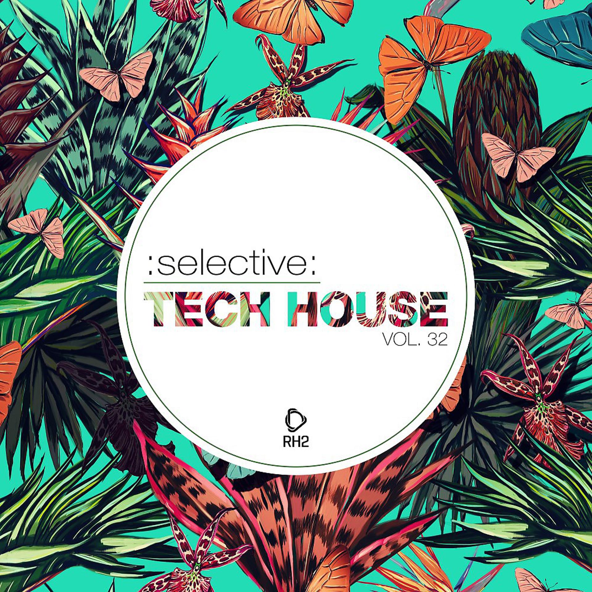 Постер альбома Selective: Tech House, Vol. 32