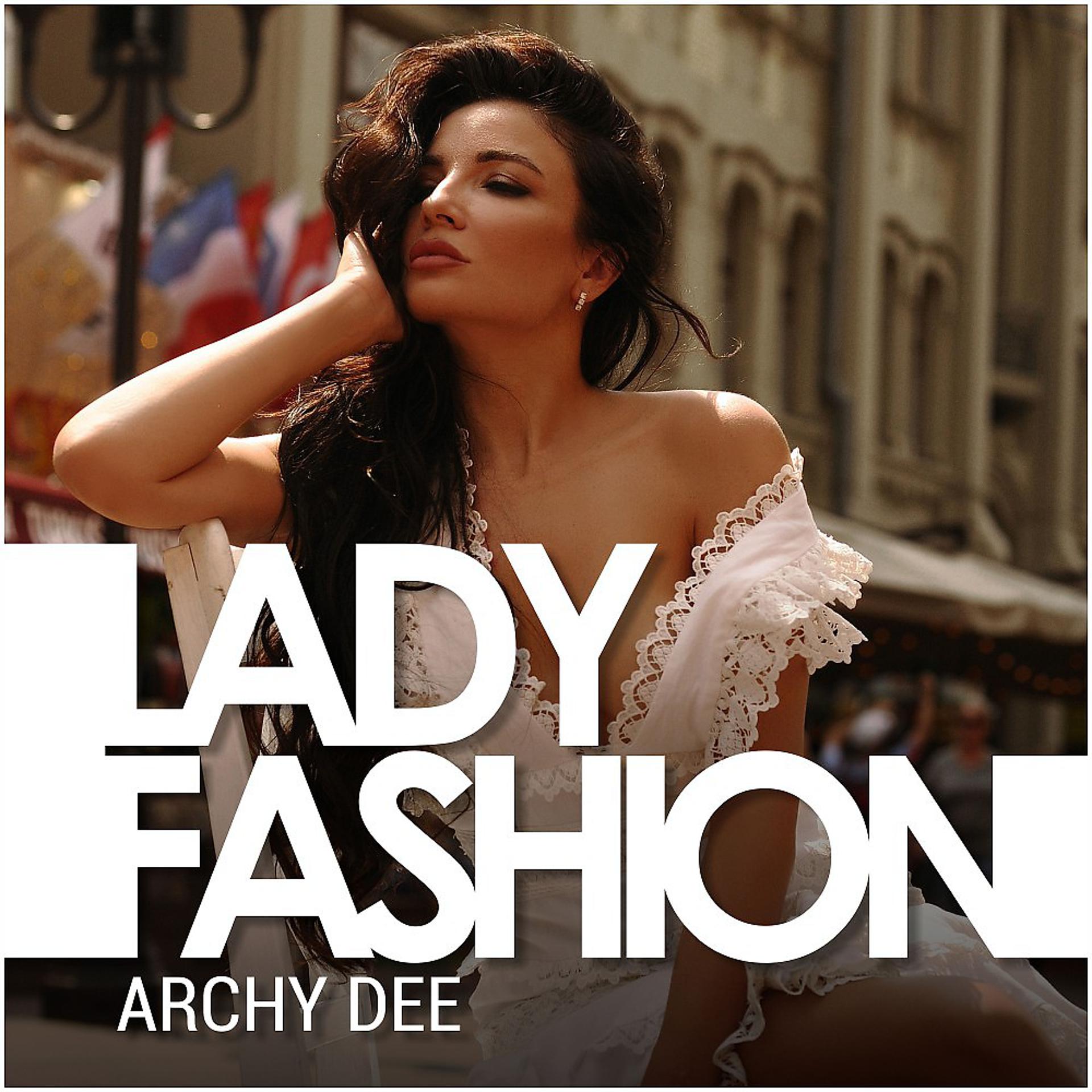 Постер к треку Archy Dee - Lady Fashion