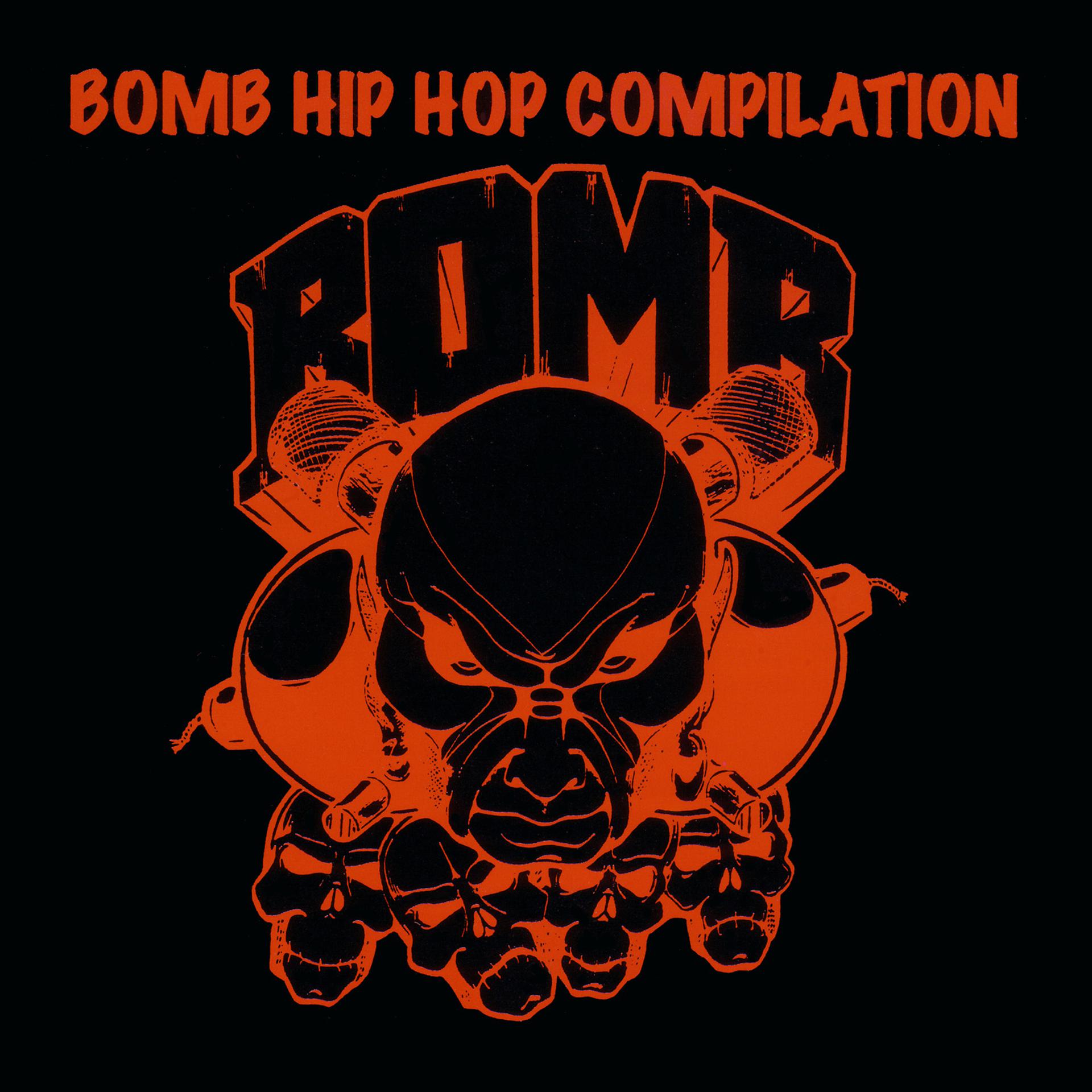 Постер альбома Bomb Hip Hop Compilation