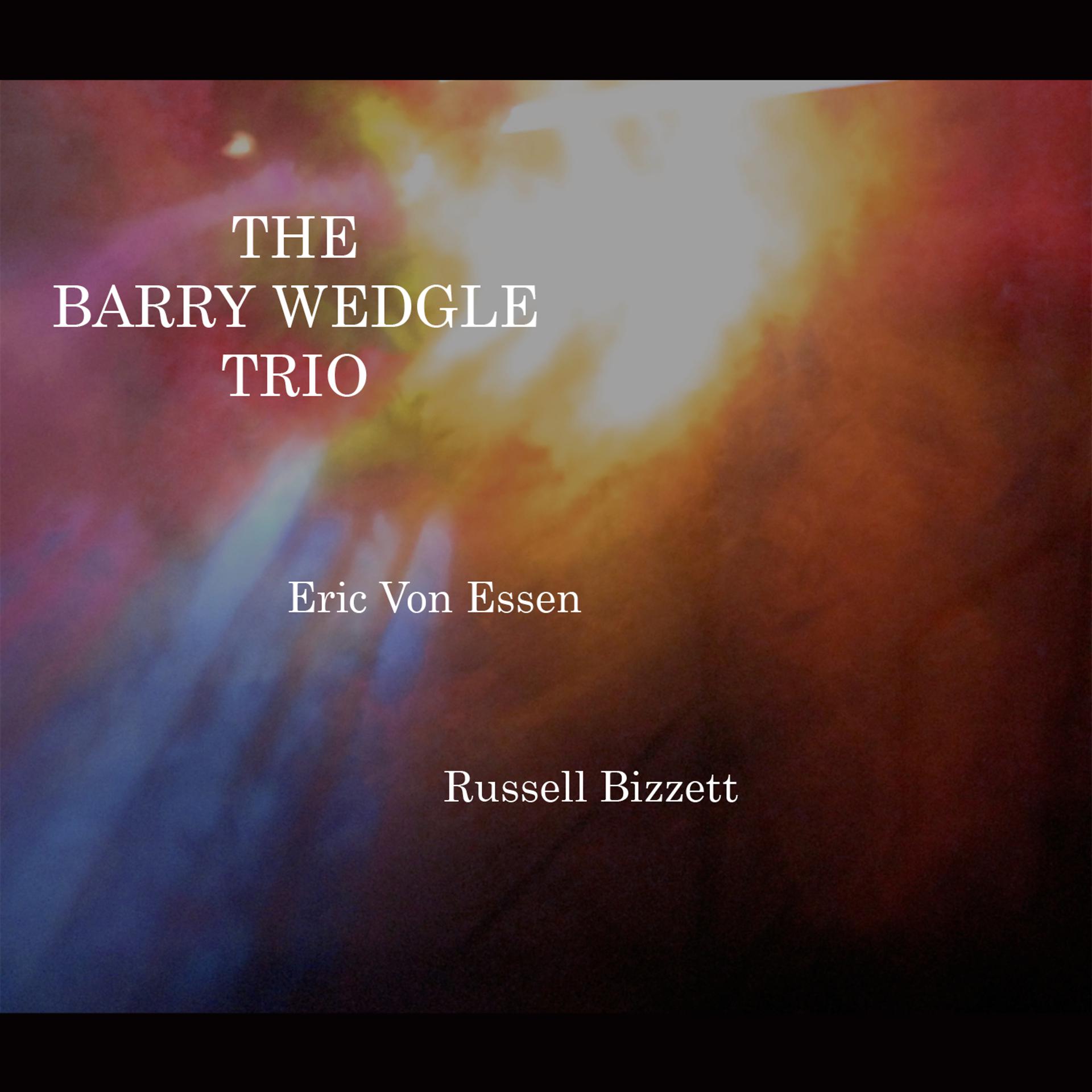 Постер альбома The Barry Wedgle Trio