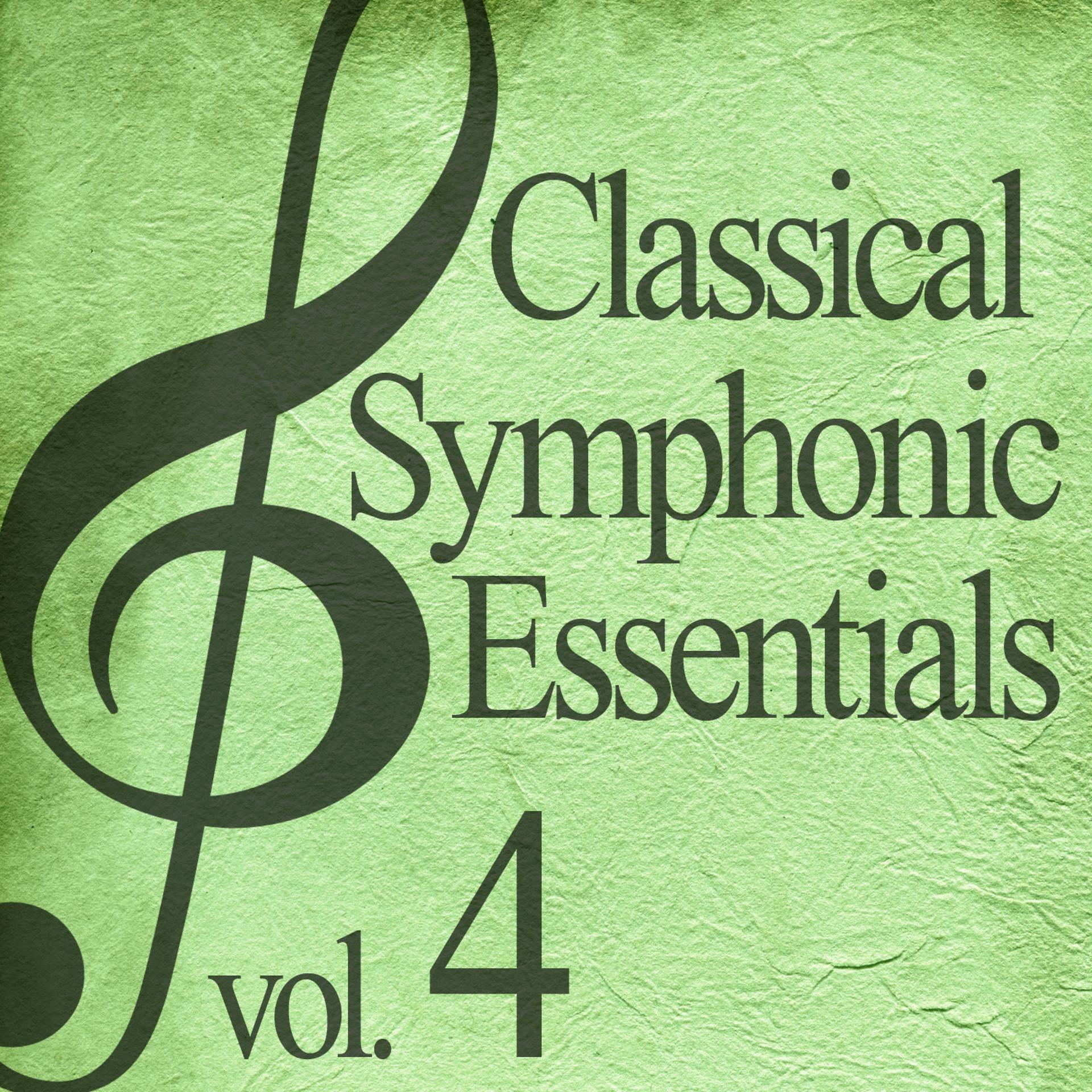Постер альбома Classical Symphonic Essentials, Vol. 4
