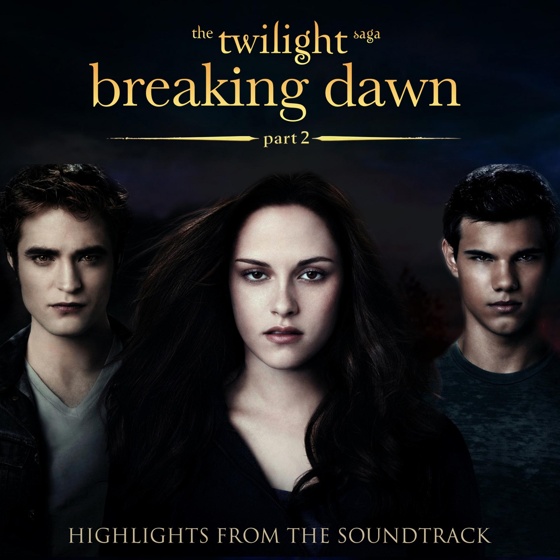 Постер альбома The Twilight Saga: Breaking Dawn, Pt 2 - Highlights from the Soundtrack