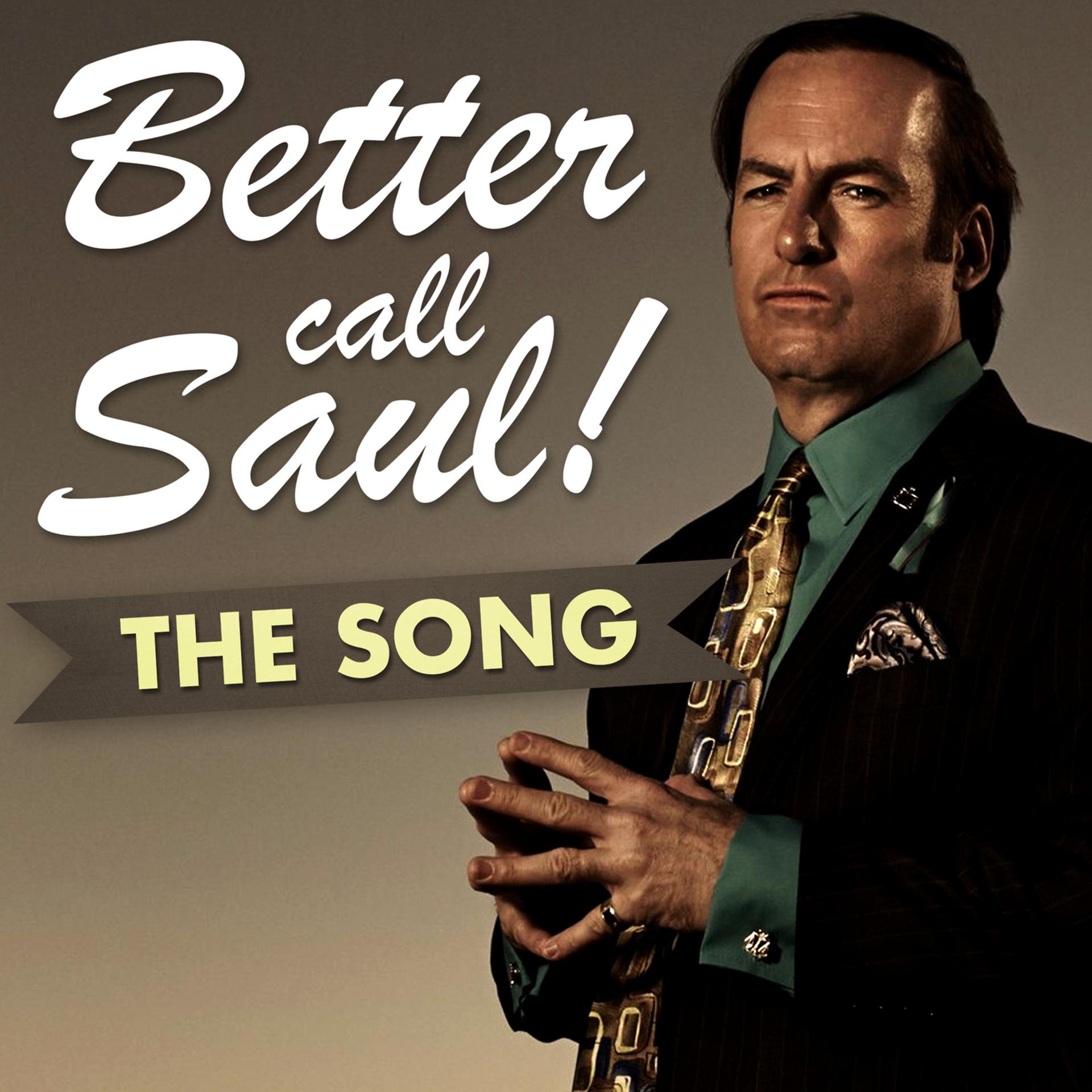 Постер альбома Better Call Saul - The Song
