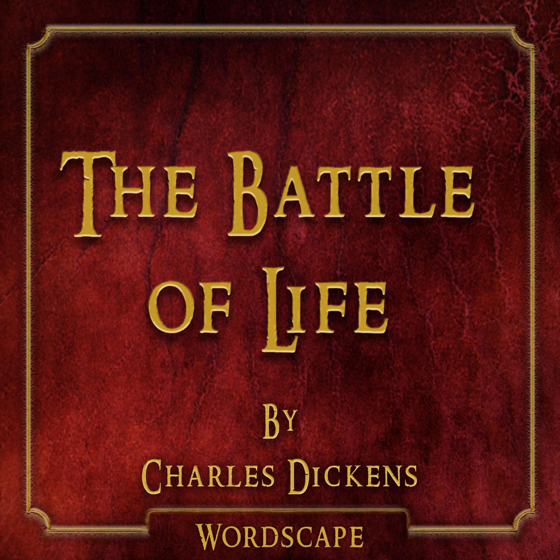 Постер альбома The Battle of Life (By Charles Dickens)