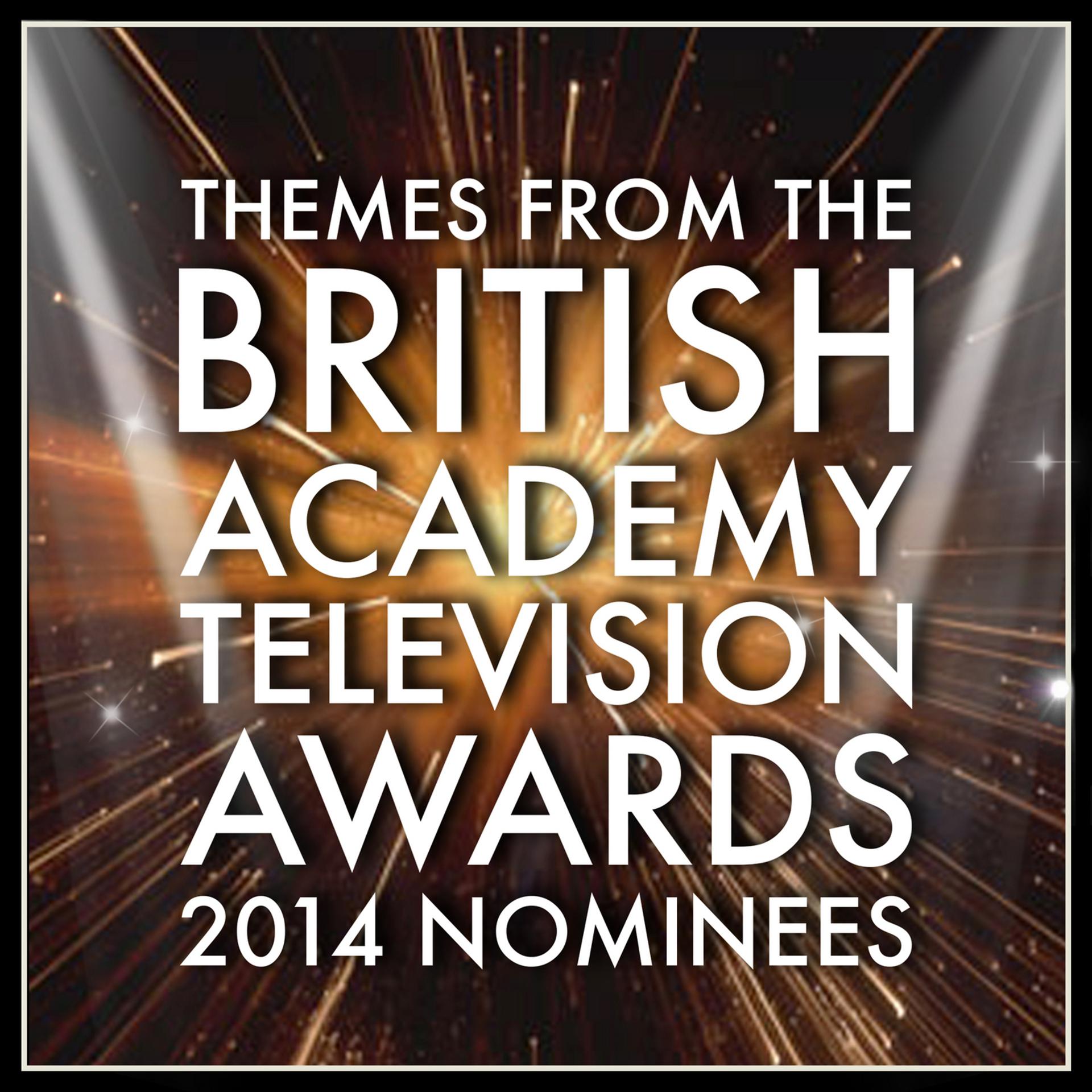 Постер альбома Themes from the British Academy Television Awards 2014 Nominees