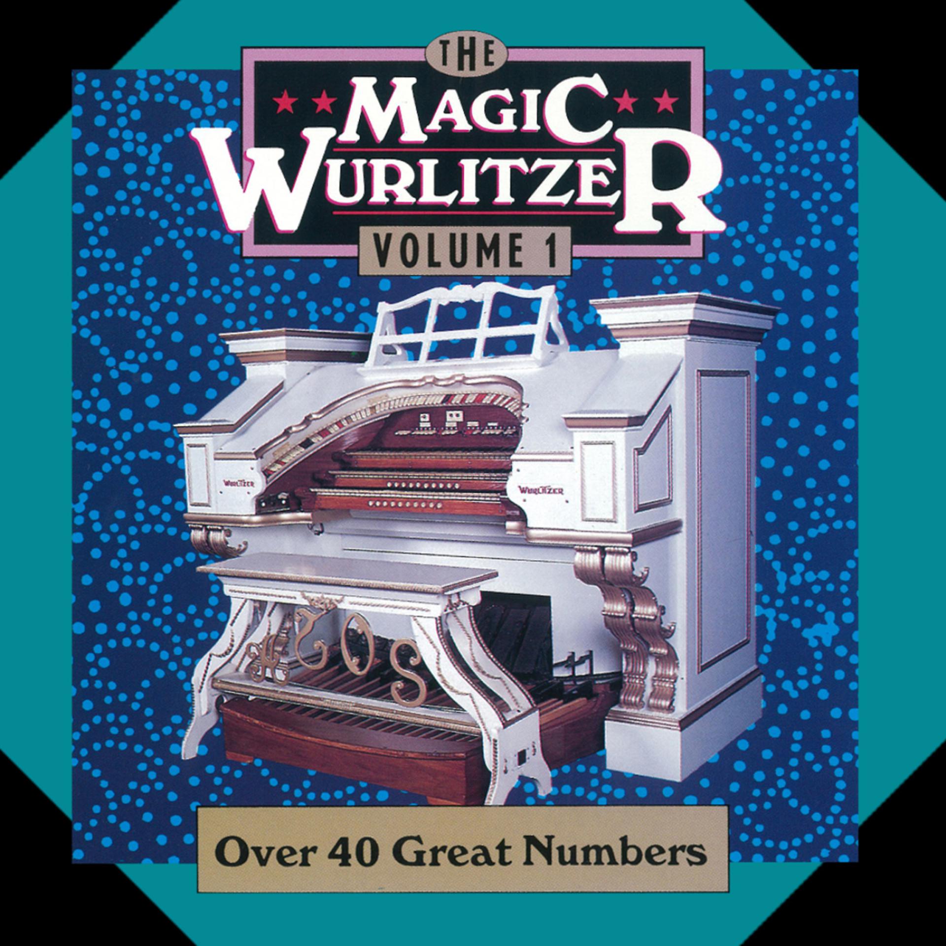 Постер альбома The Magic Wurlitzer, Vol. 1