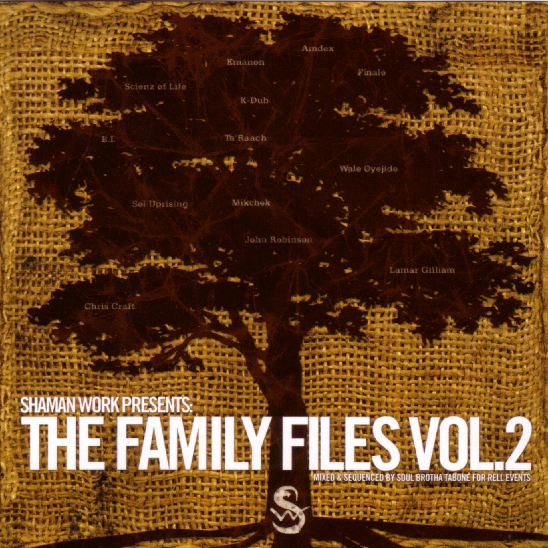 Постер альбома Shaman Work Presents: The Family Files Vol. 2