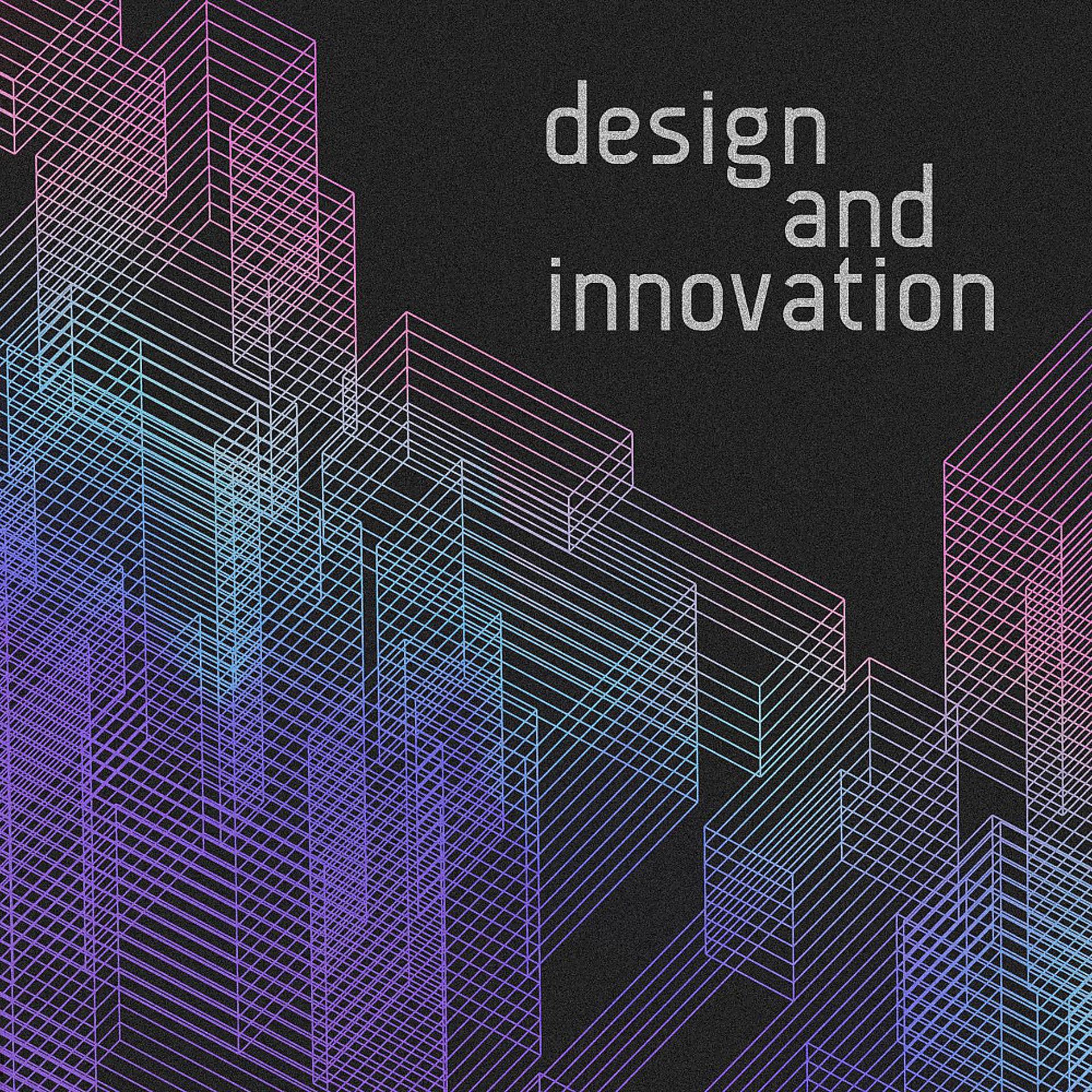 Постер альбома Design and Innovation