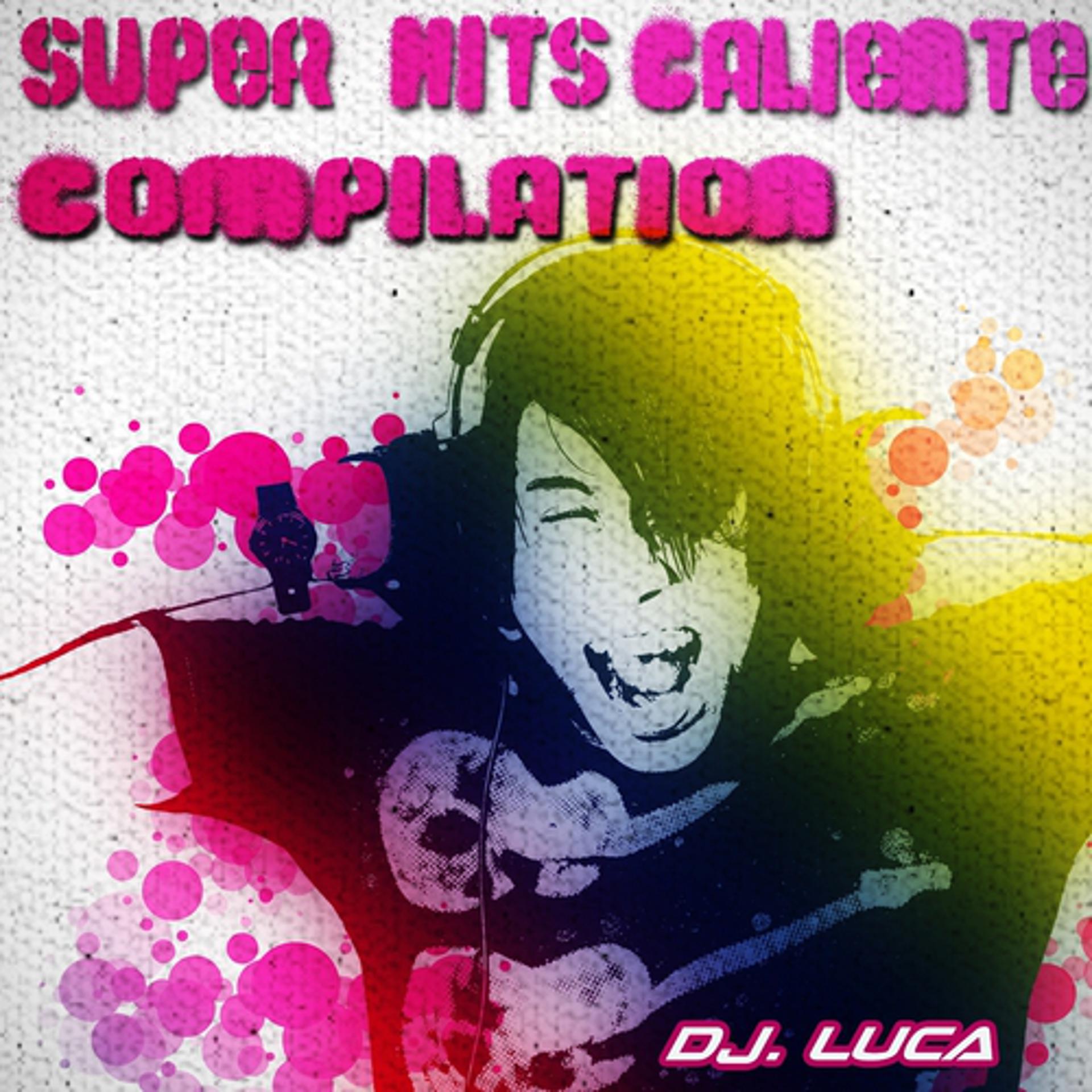 Постер альбома Super Hits Caliente Compilation 2012