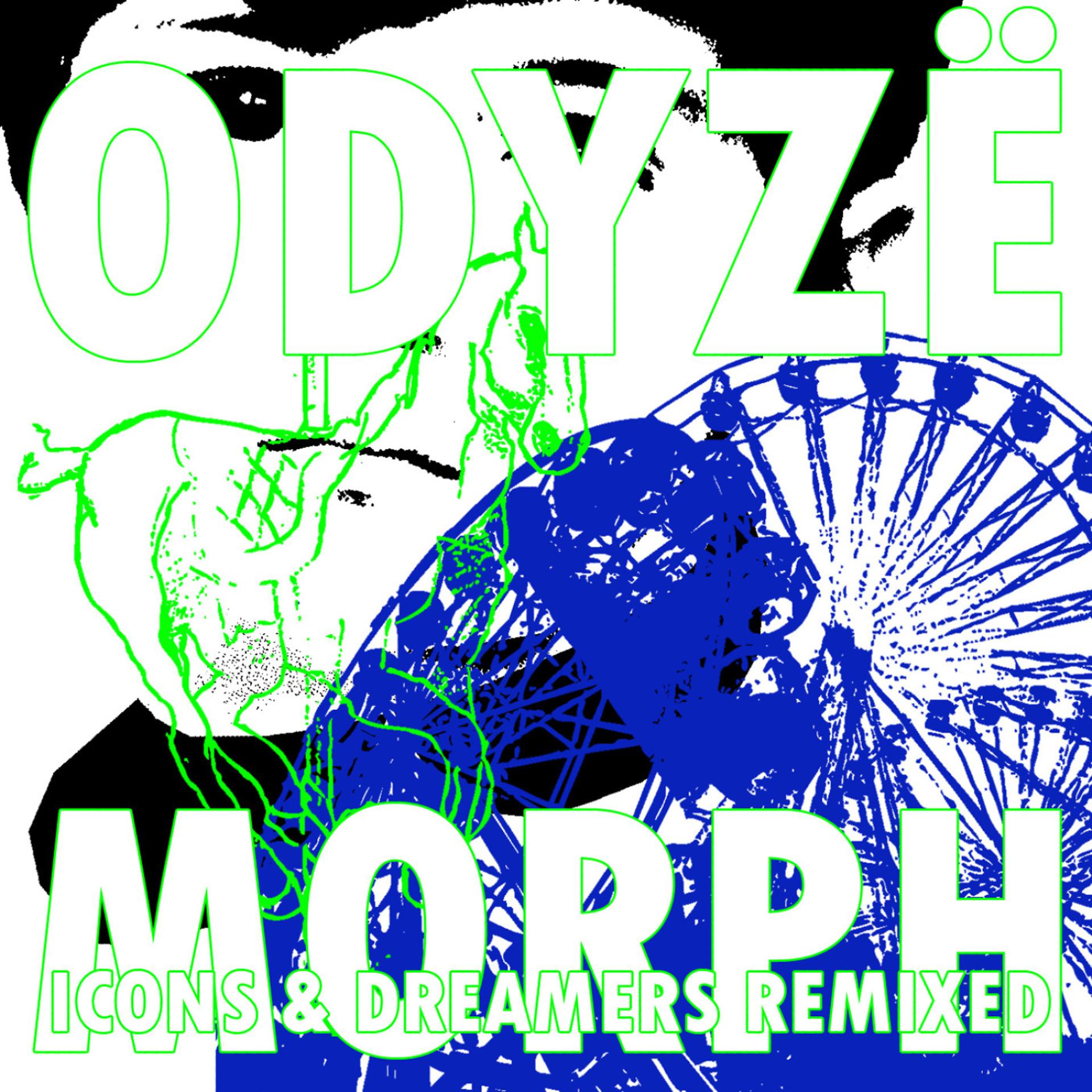 Постер альбома Morph: Icons & Dreamers Remixed