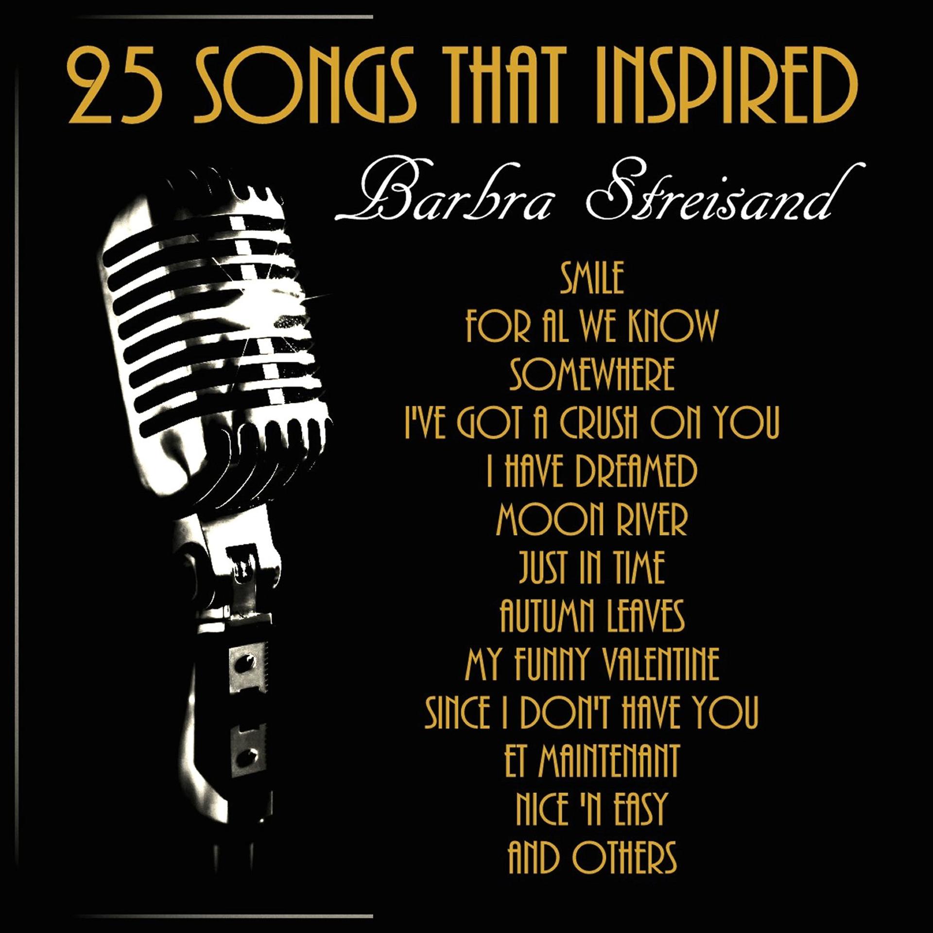Постер альбома 25 Songs That Inspired Barbra Streisand