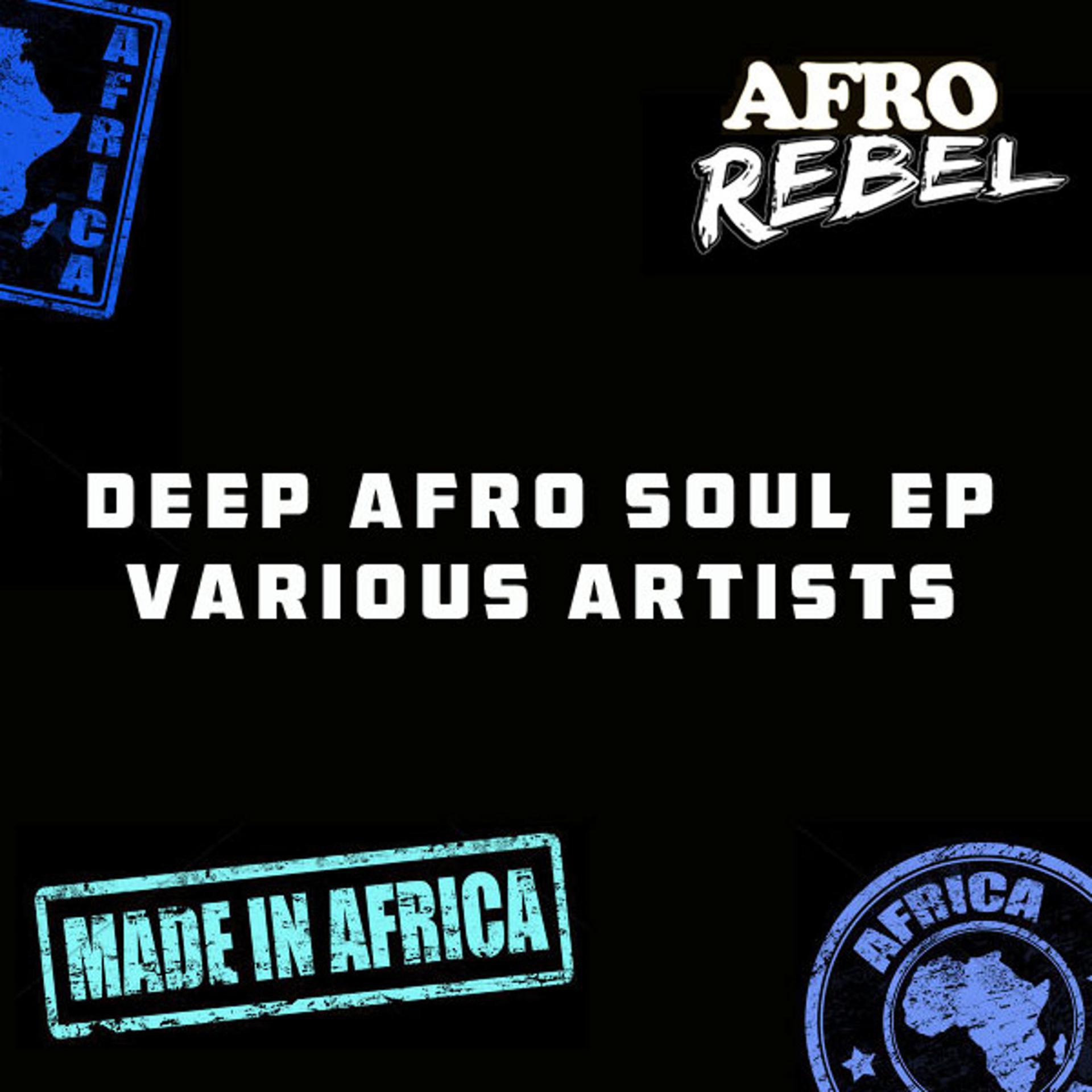 Постер альбома Deep Afro Soul EP