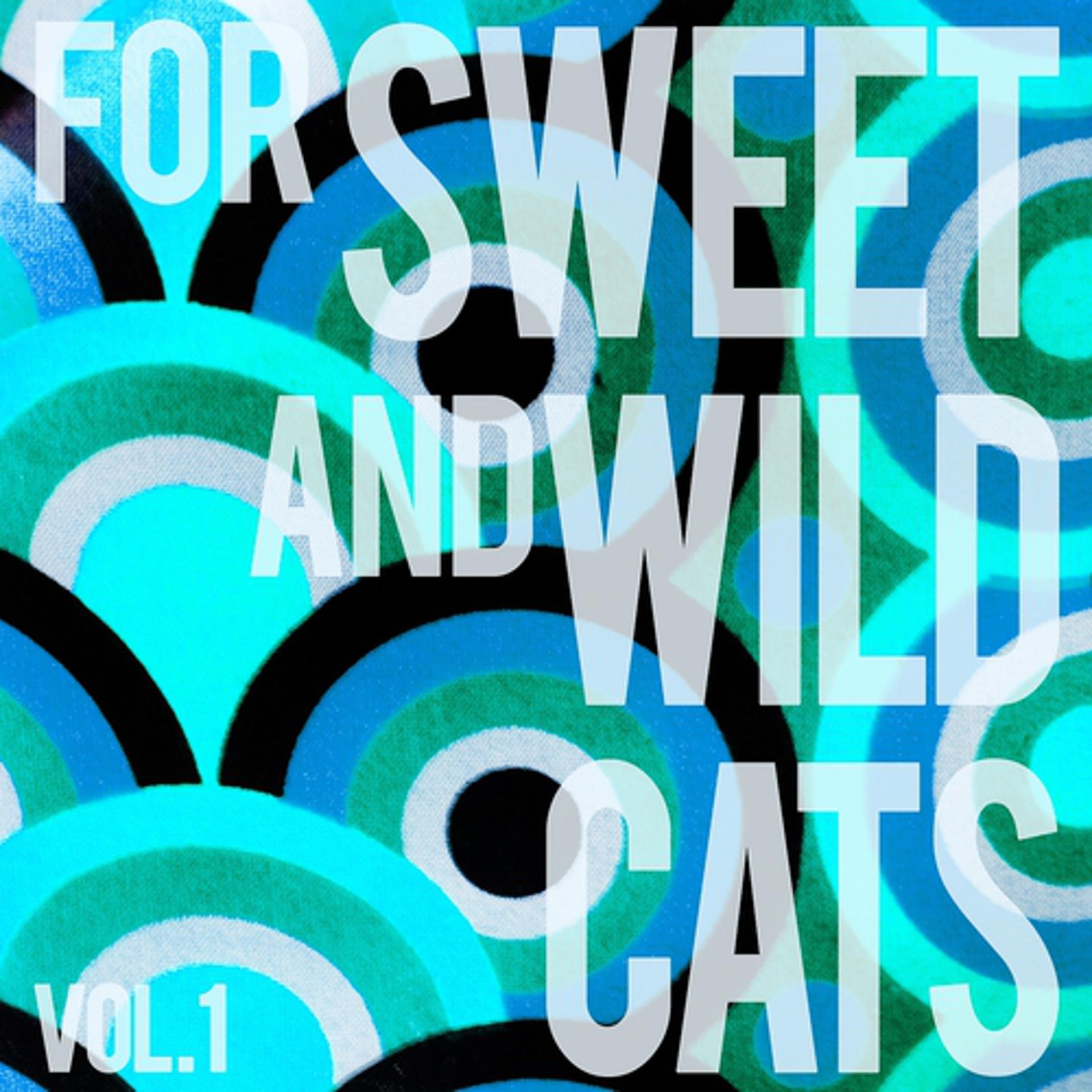 Постер альбома Sweet and Wild Cats, Vol. 1