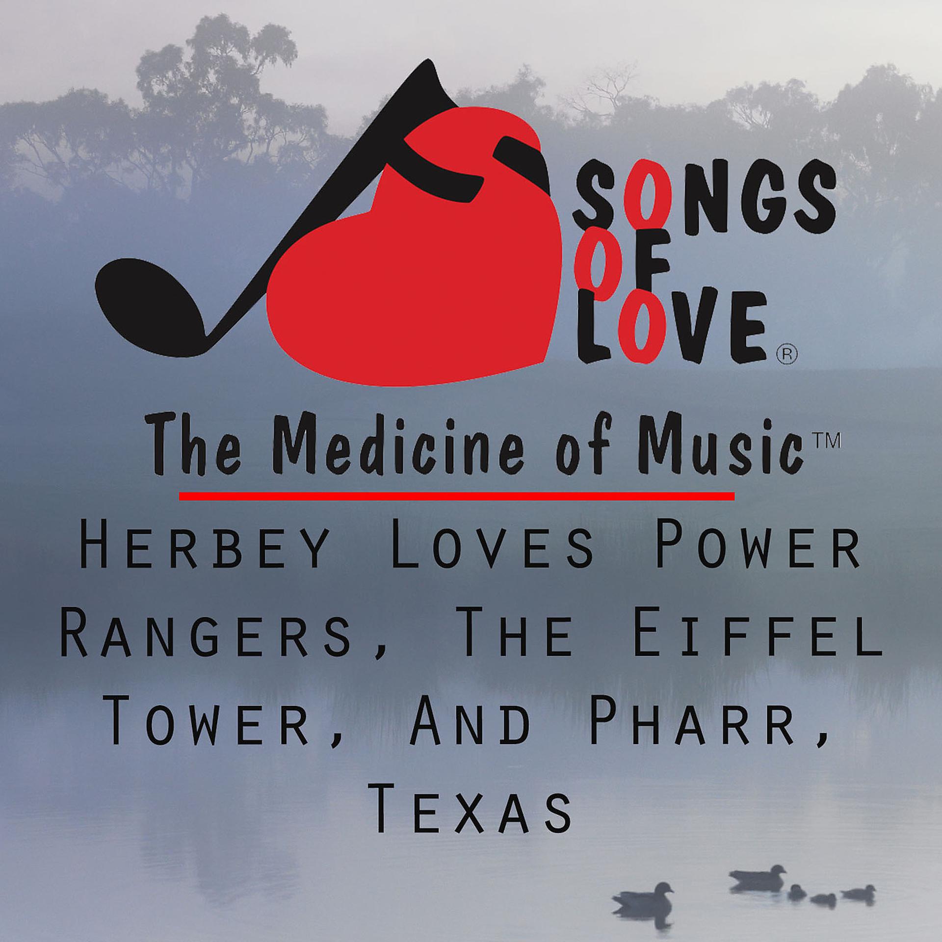 Постер альбома Herbey Loves Power Rangers, the Eiffel Tower, and Pharr, Texas