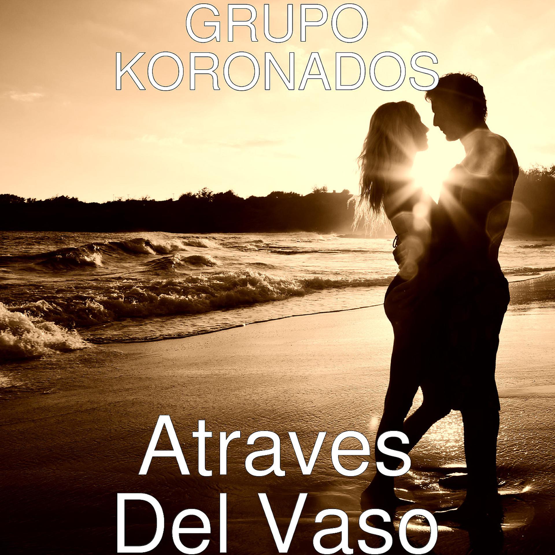 Постер альбома Atraves del Vaso