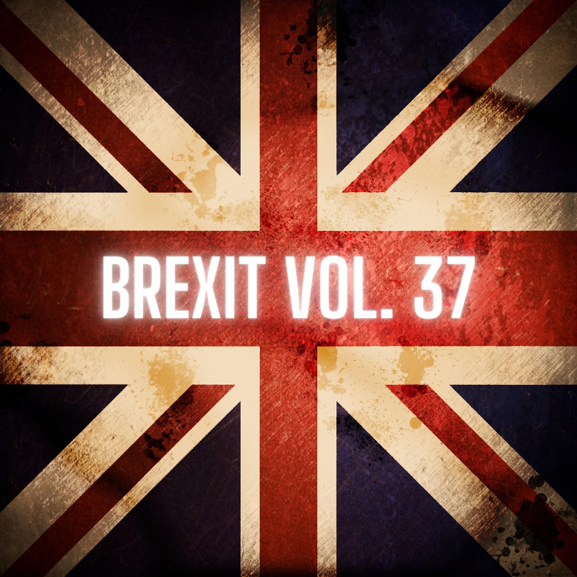Постер альбома Brexit Vol. 37