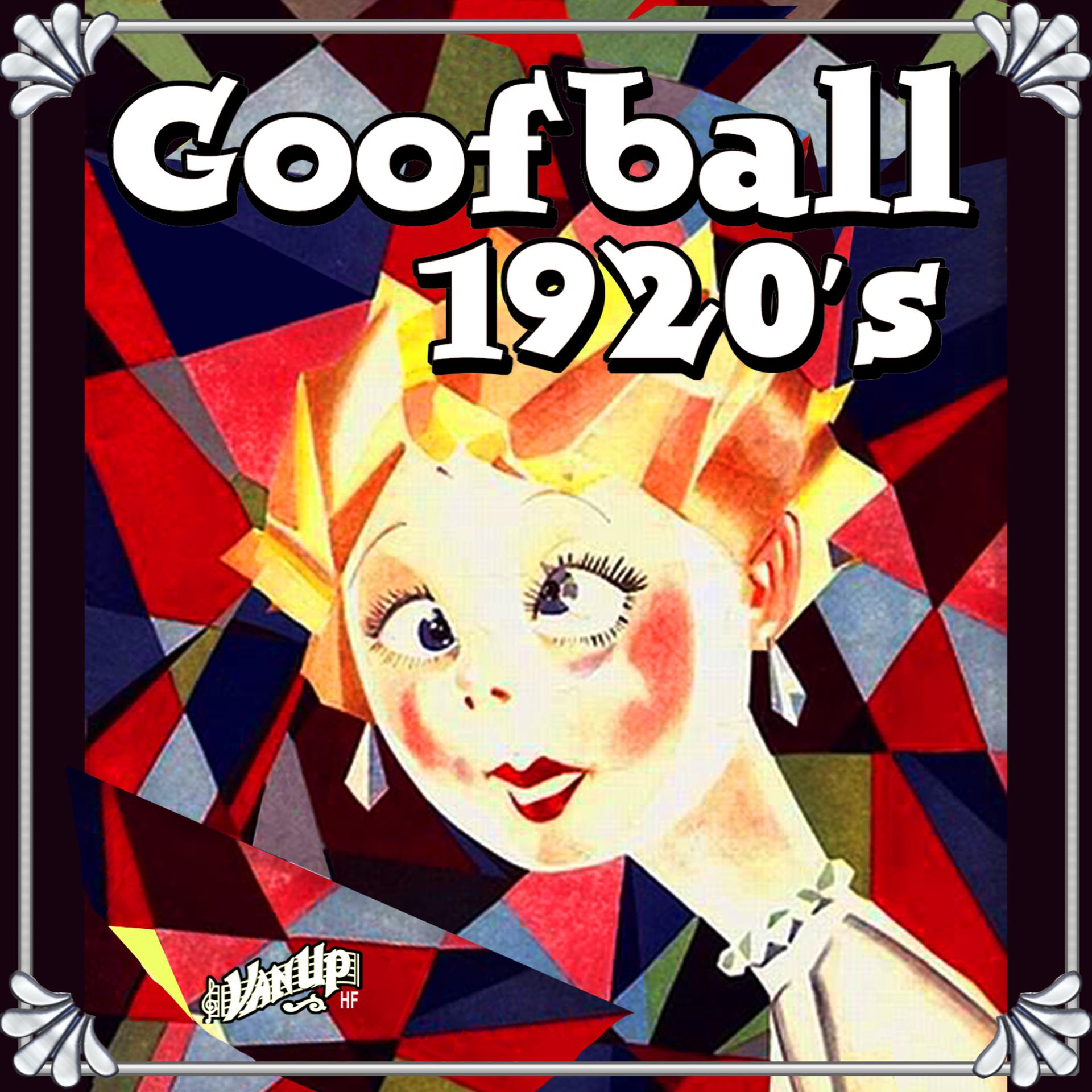 Постер альбома Goofball 1920s