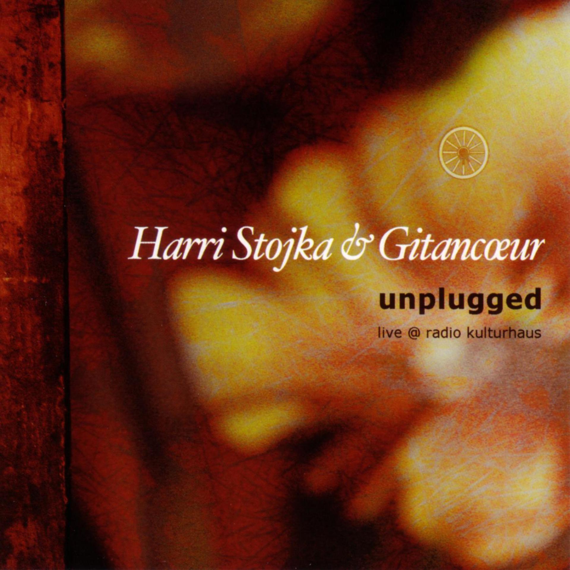 Постер альбома Harri Stojka & Gitancoeur Unplugged