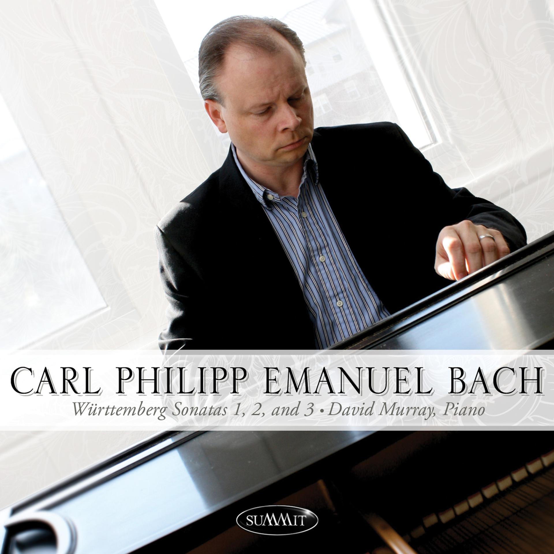 Постер альбома Carl Philipp Emanuel Bach • Württemberg Sonatas 1, 2, and 3