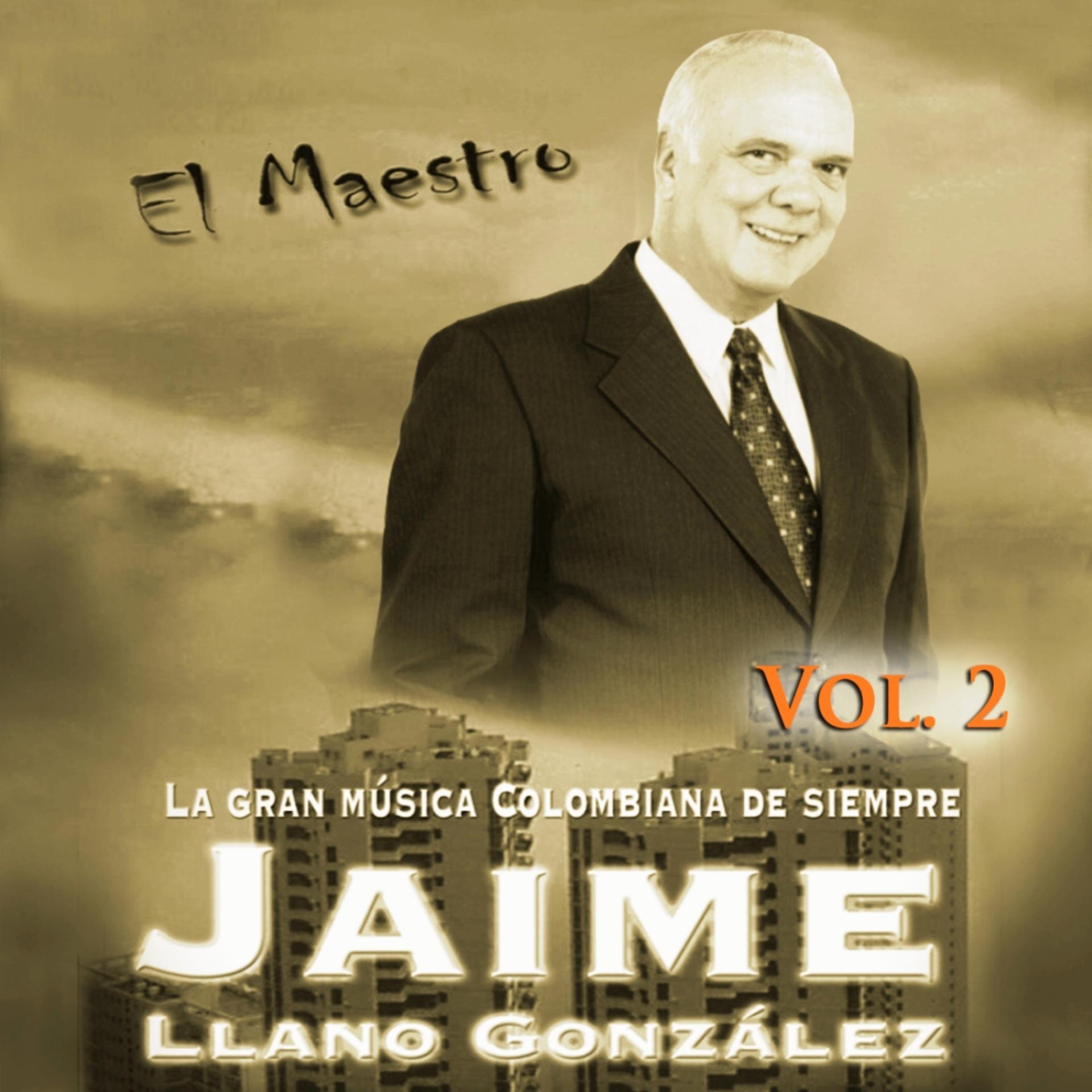 Постер альбома El Maestro: La Gran Musica Colombiana De Siempre Vol. 2
