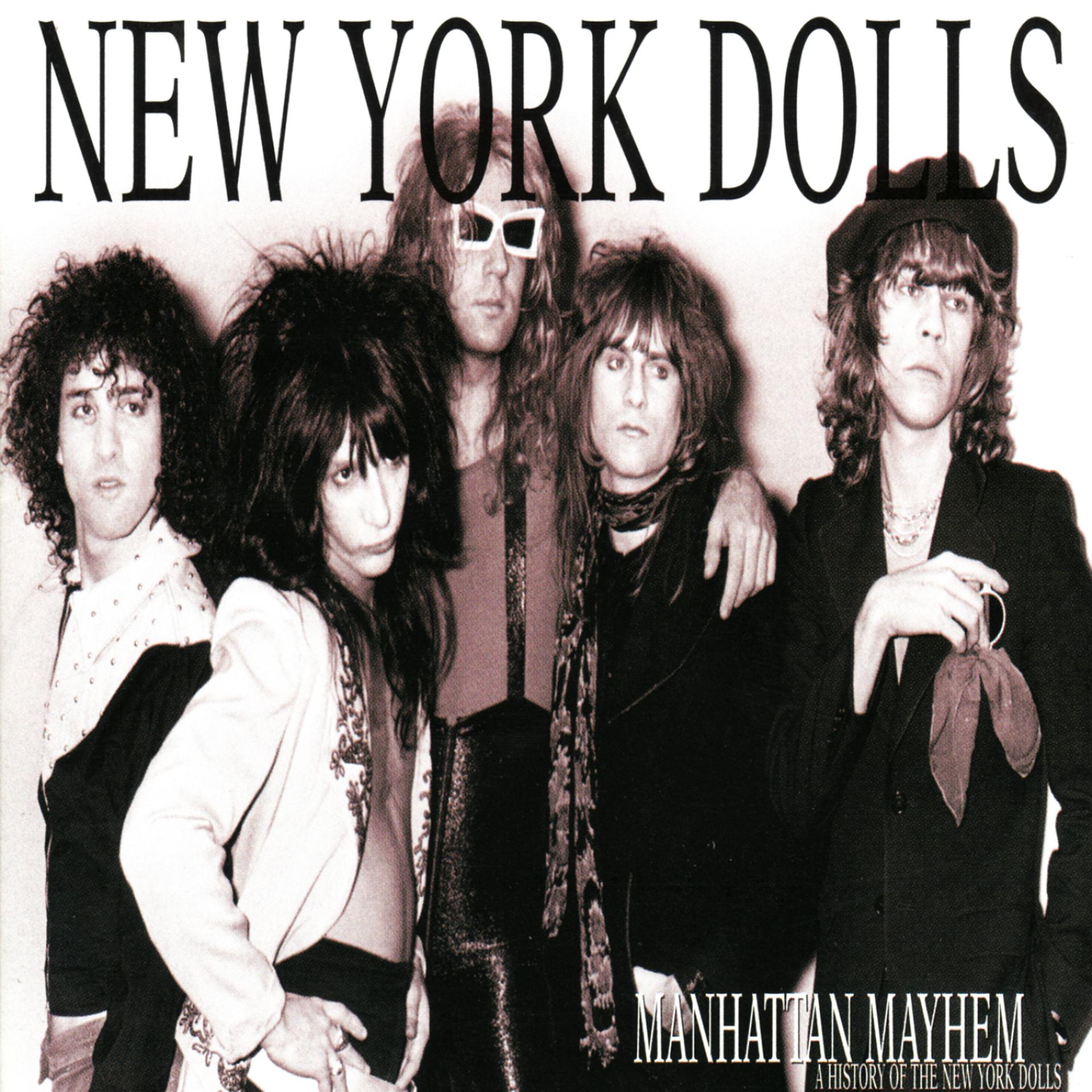 Постер альбома Manhattan Mayhem (a history of the Dolls)