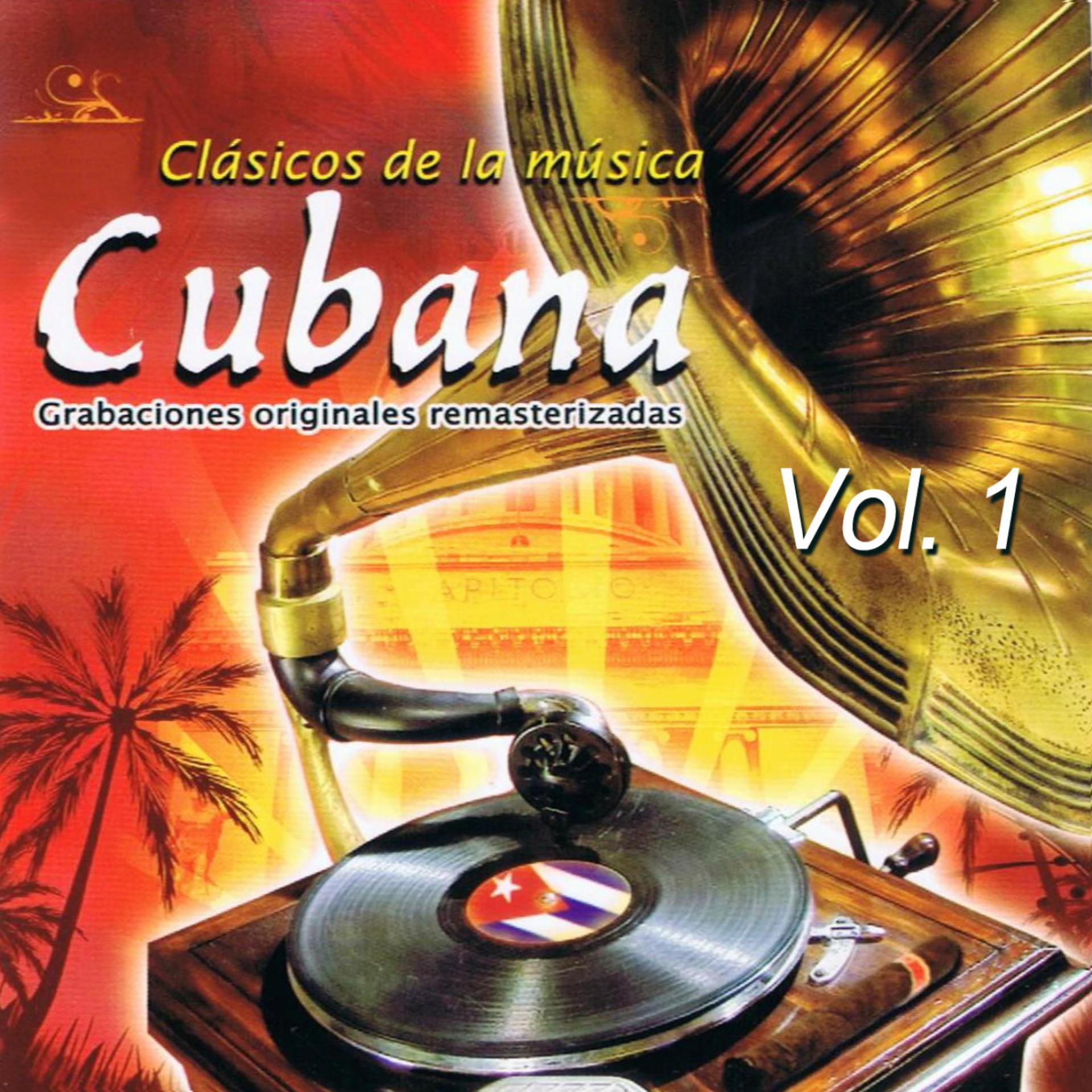 Постер альбома Clásicos de La Música Cubana Volume 1