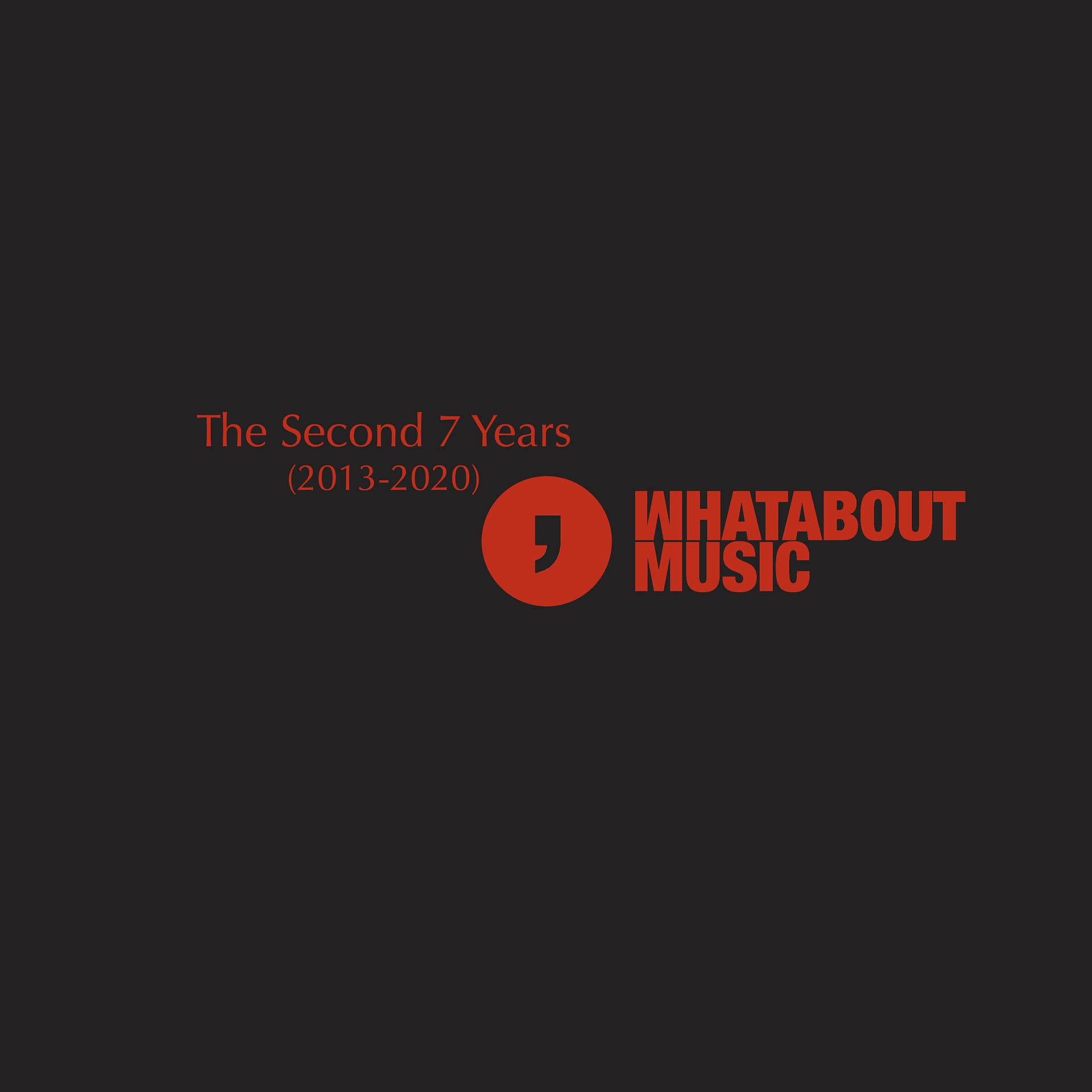 Постер альбома Whatabout Music: The Second 7 Years