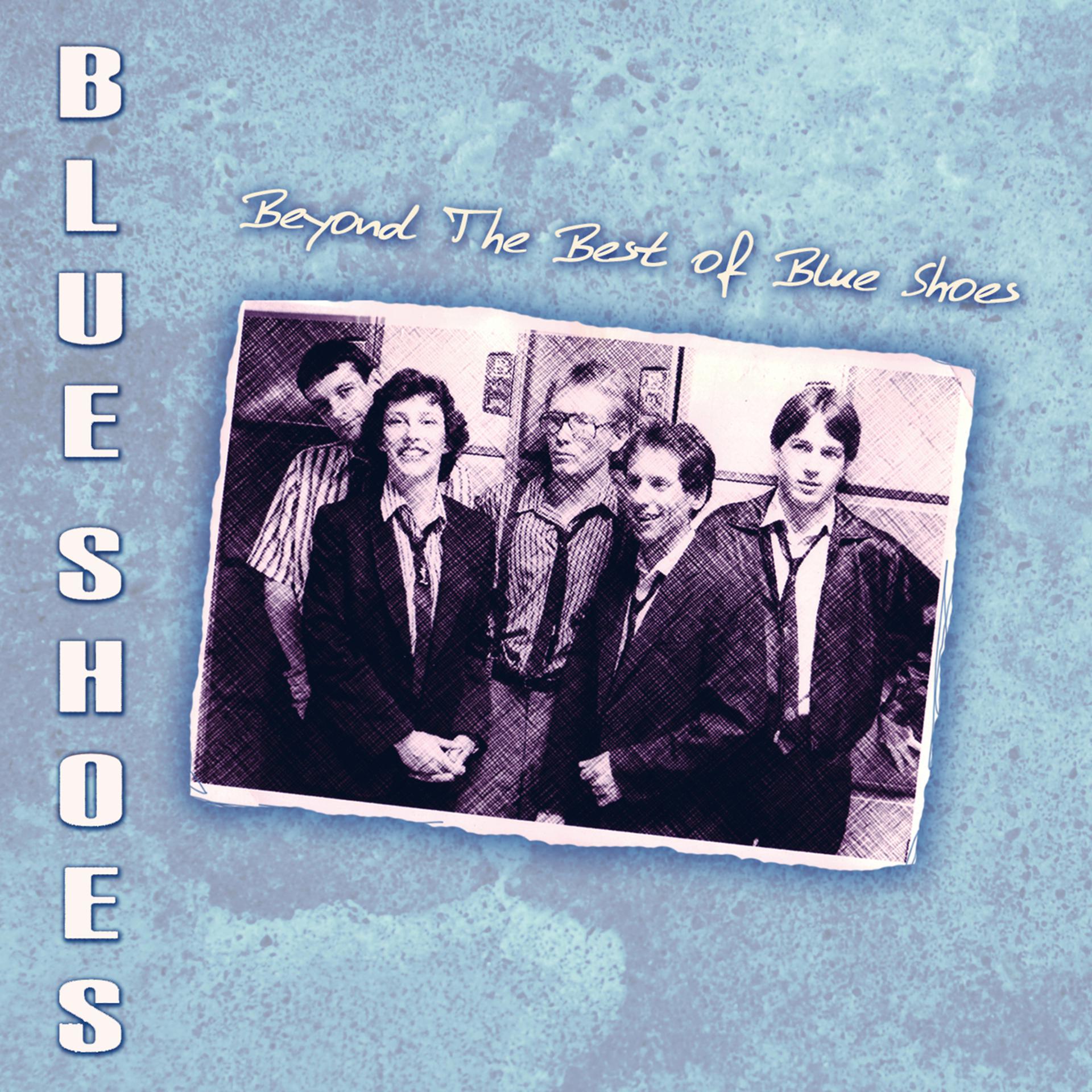 Постер альбома Beyond the Best of Blue Shoes