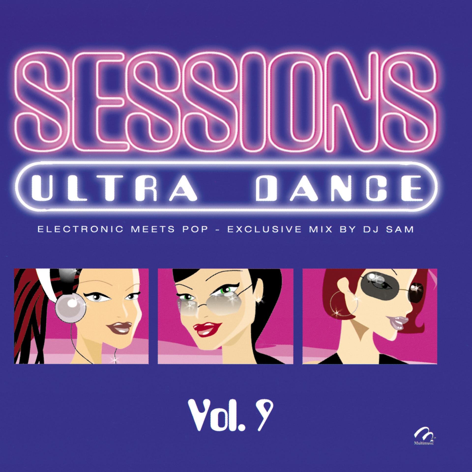 Постер альбома Ultra Dance Sessions Vol. 9