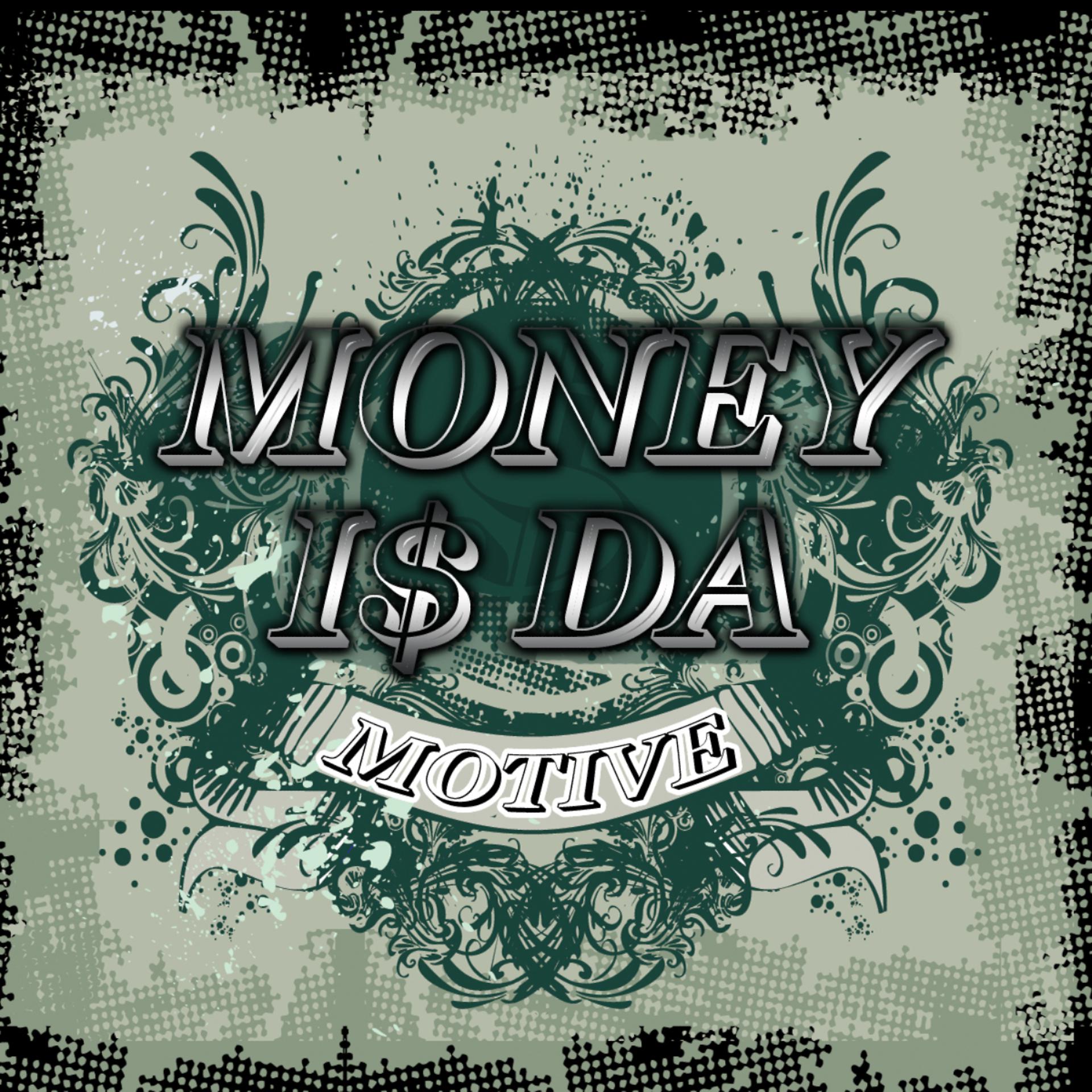 Постер альбома Money is da motive 2