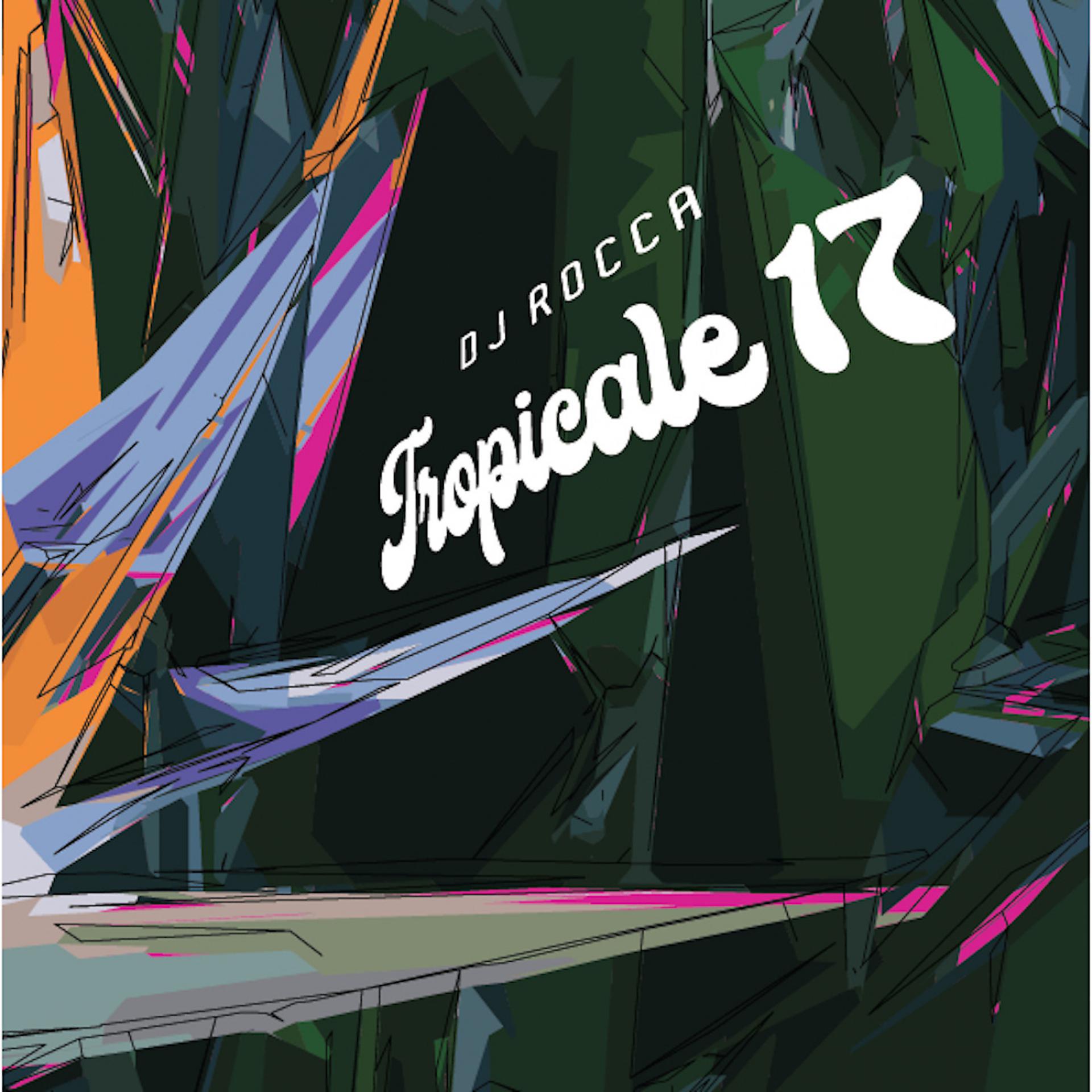 Постер альбома Tropicale 17