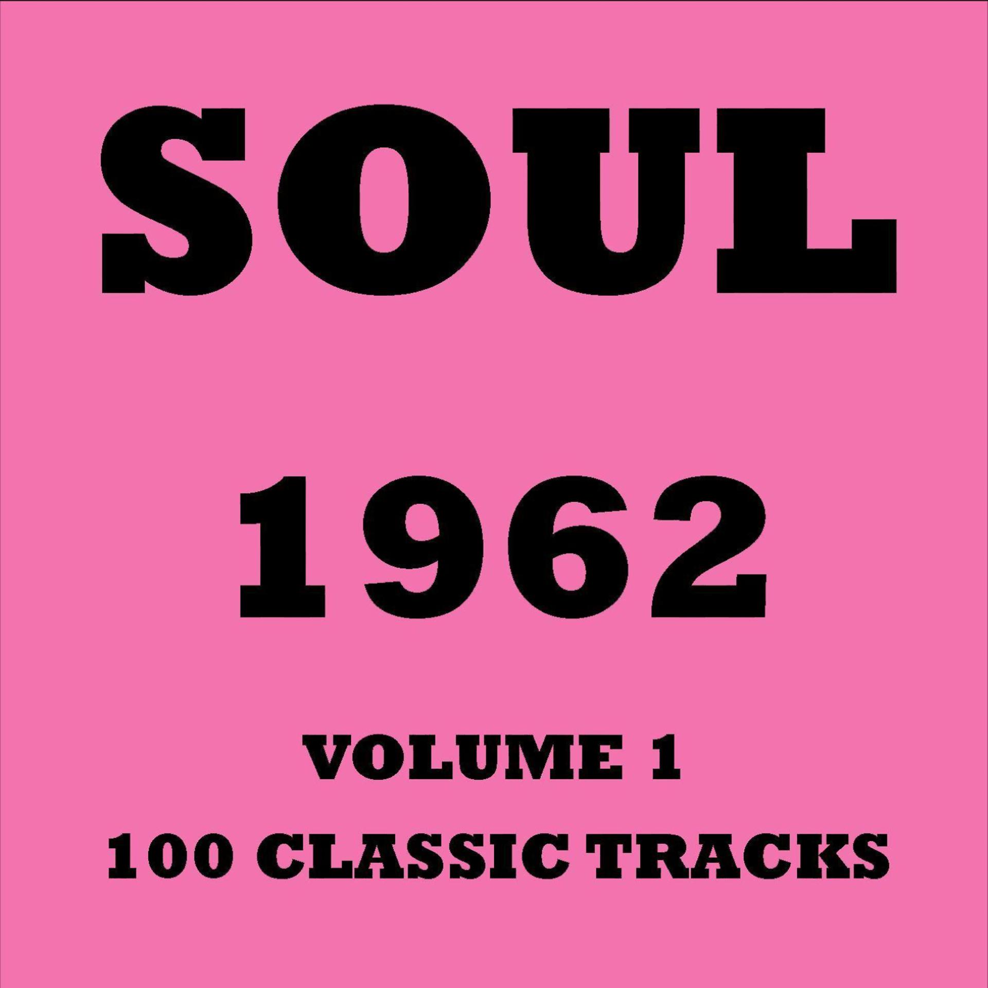 Постер альбома Soul 1962 - Volume 1