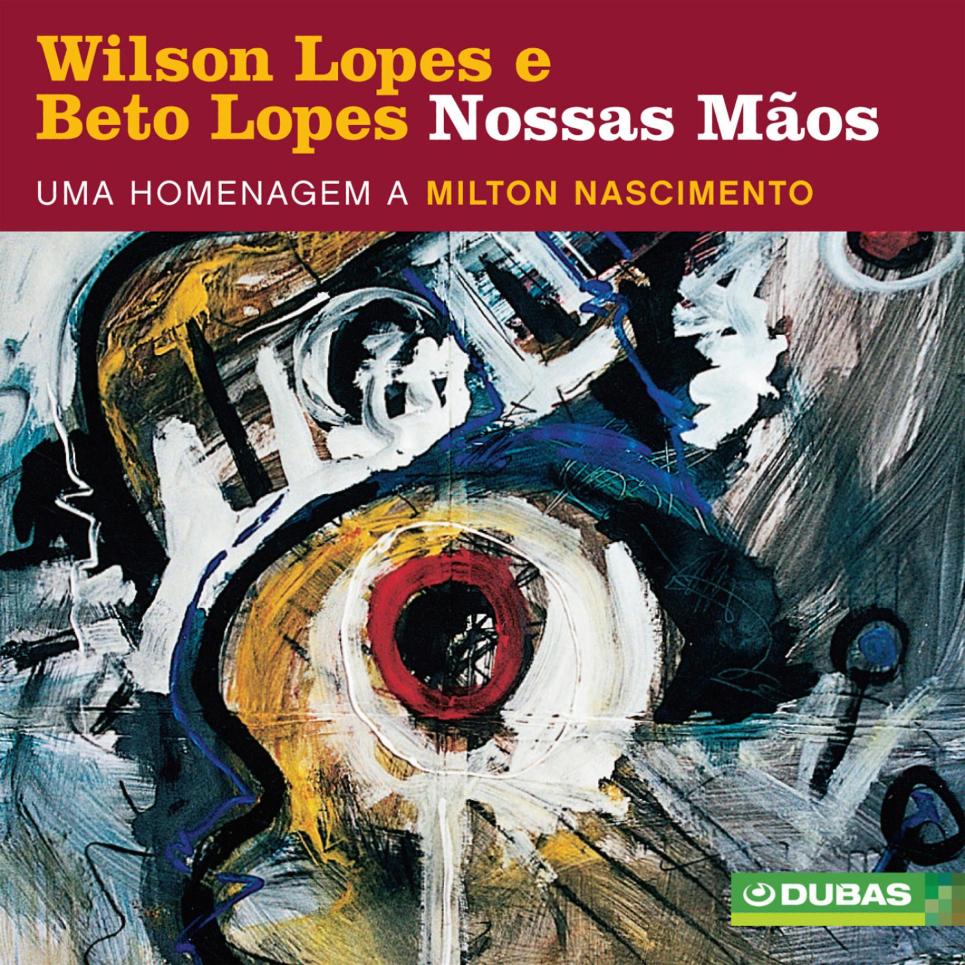 Постер альбома Nossas Mãos - Uma Homenagem a Milton Nascimento