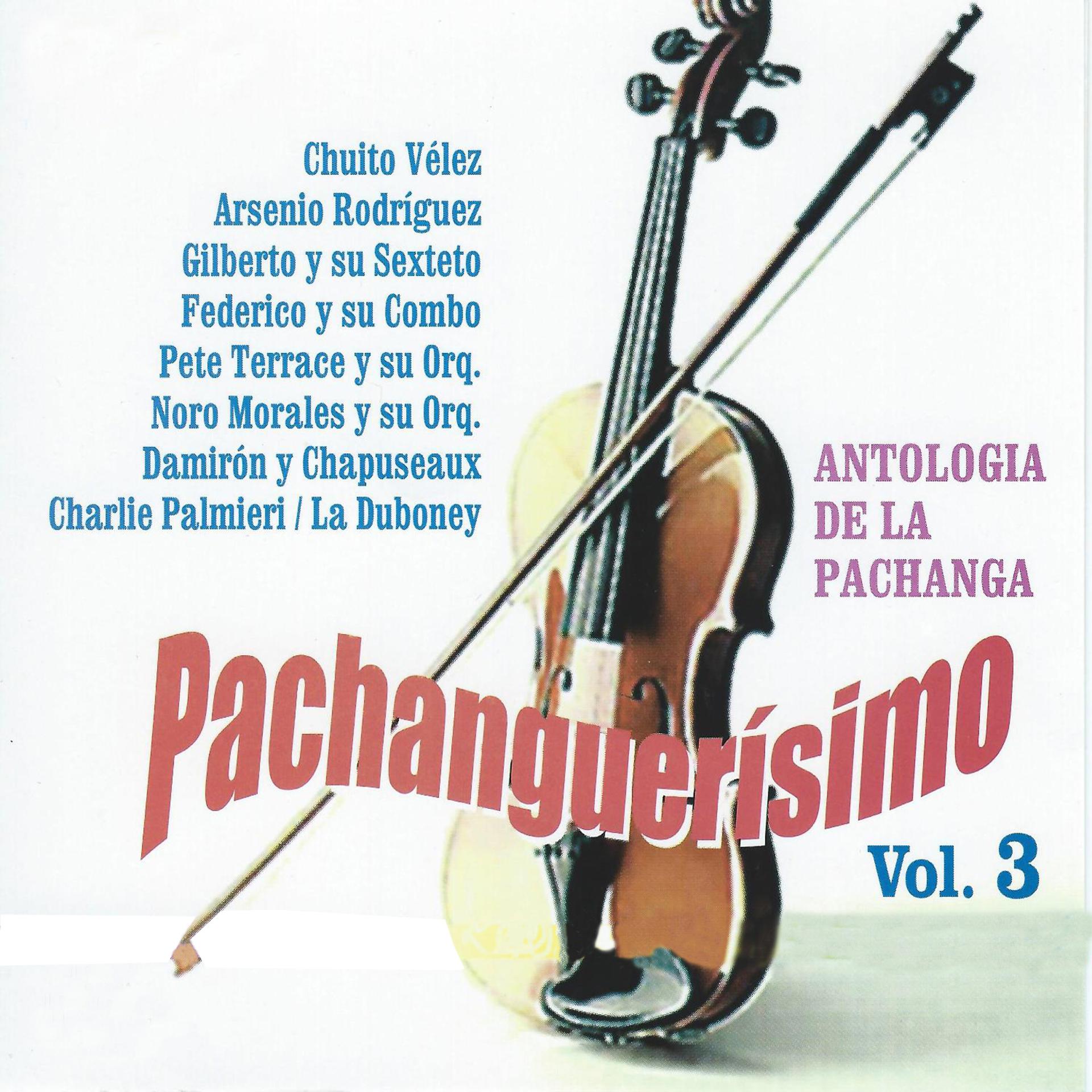 Постер альбома Pachanguerisimo, Vol. 3