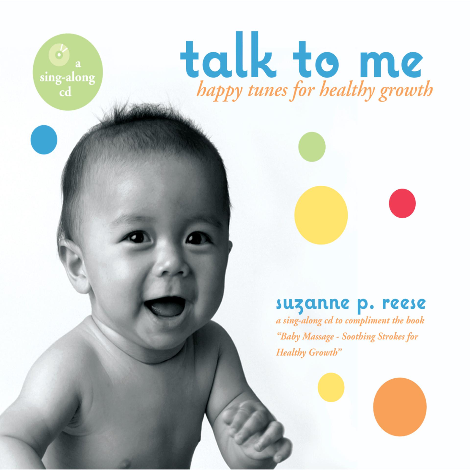 Постер альбома Talk to Me - Happy Tunes for Healthy Growth