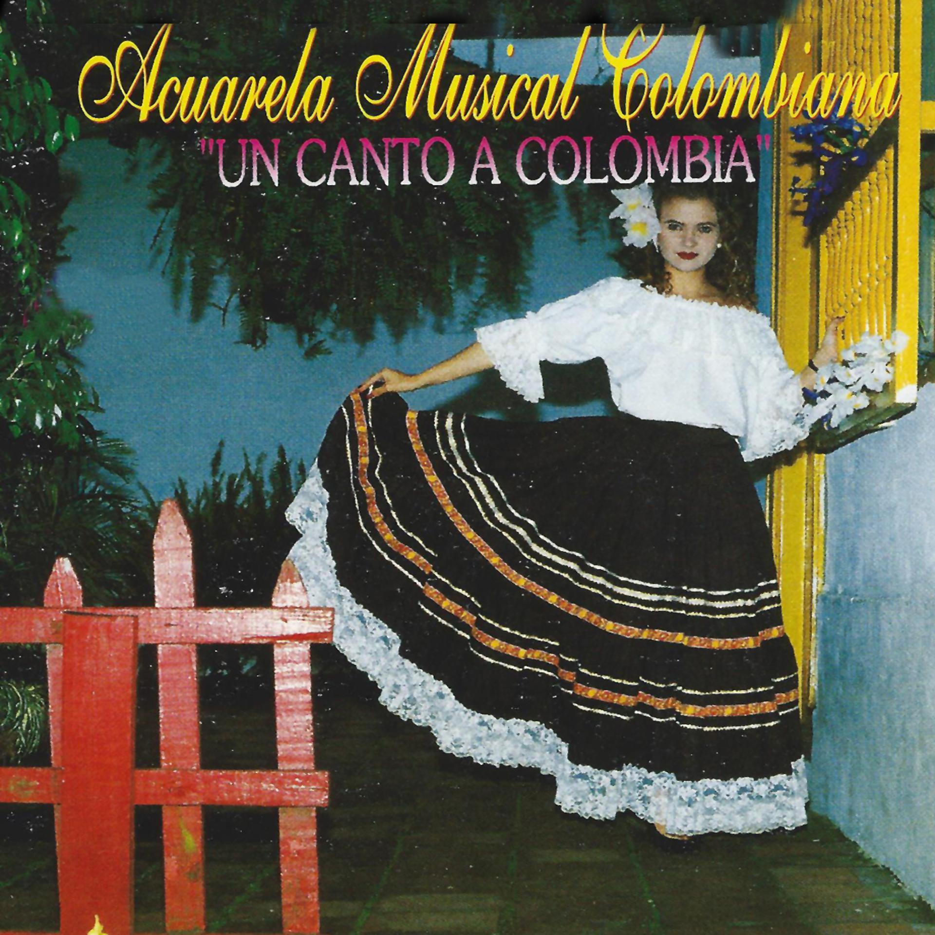 Постер альбома Acuarela Musical Colombiana un Canto a Colombia
