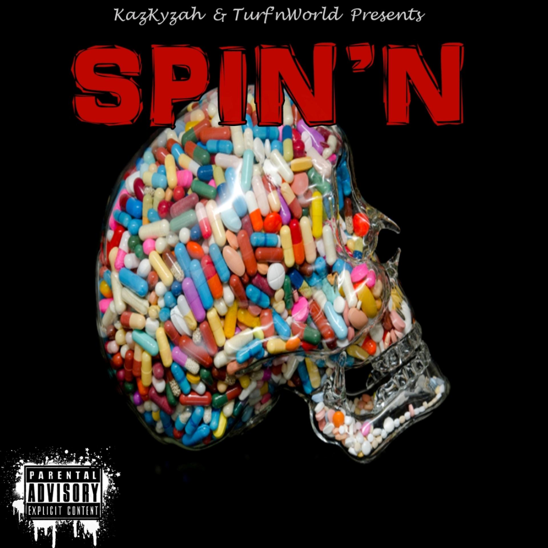 Постер альбома Spin'n (feat. Clyde Carson, Goon & Kizd)